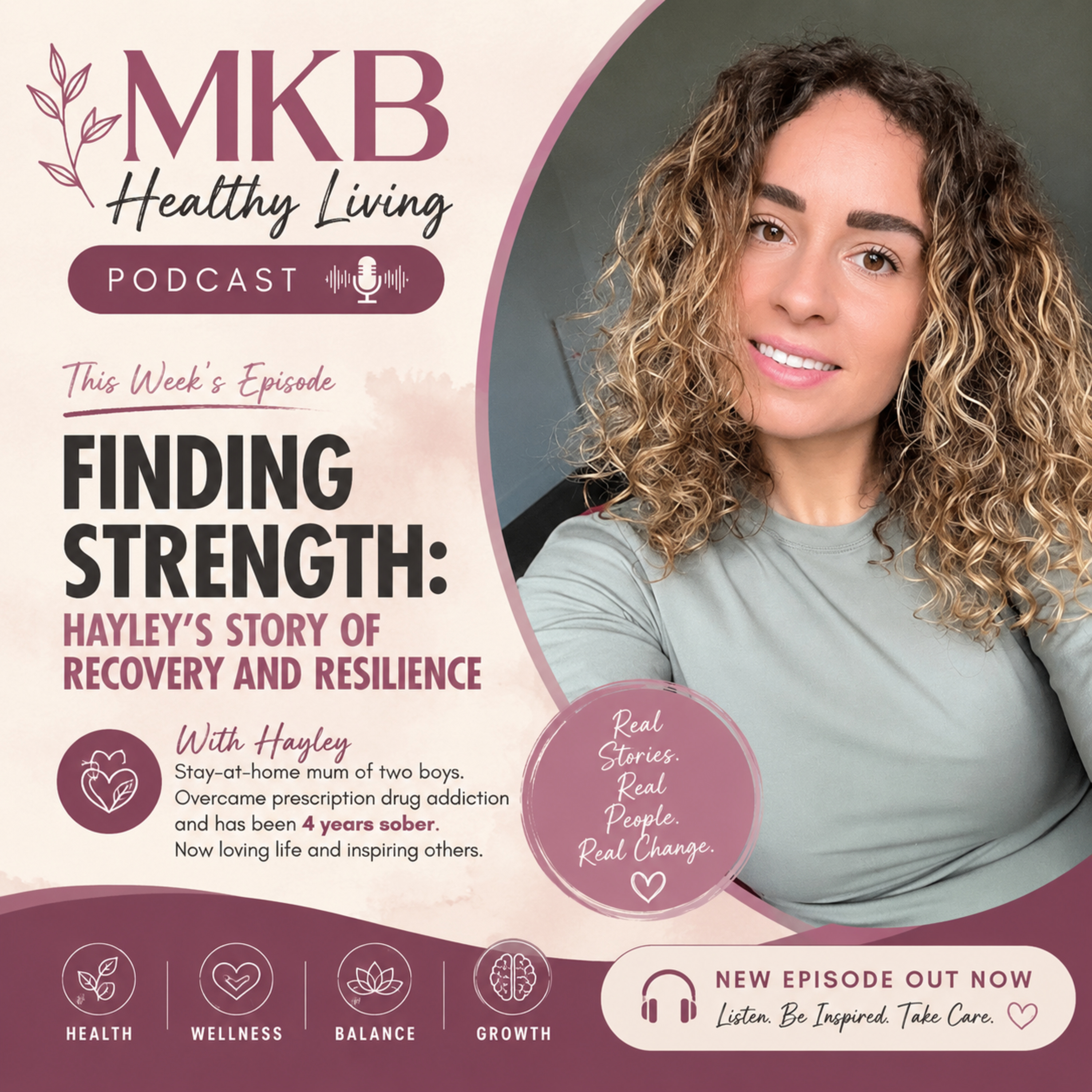 Finding Strength: Hayley's Story of Recovery and Resilience episode artwork