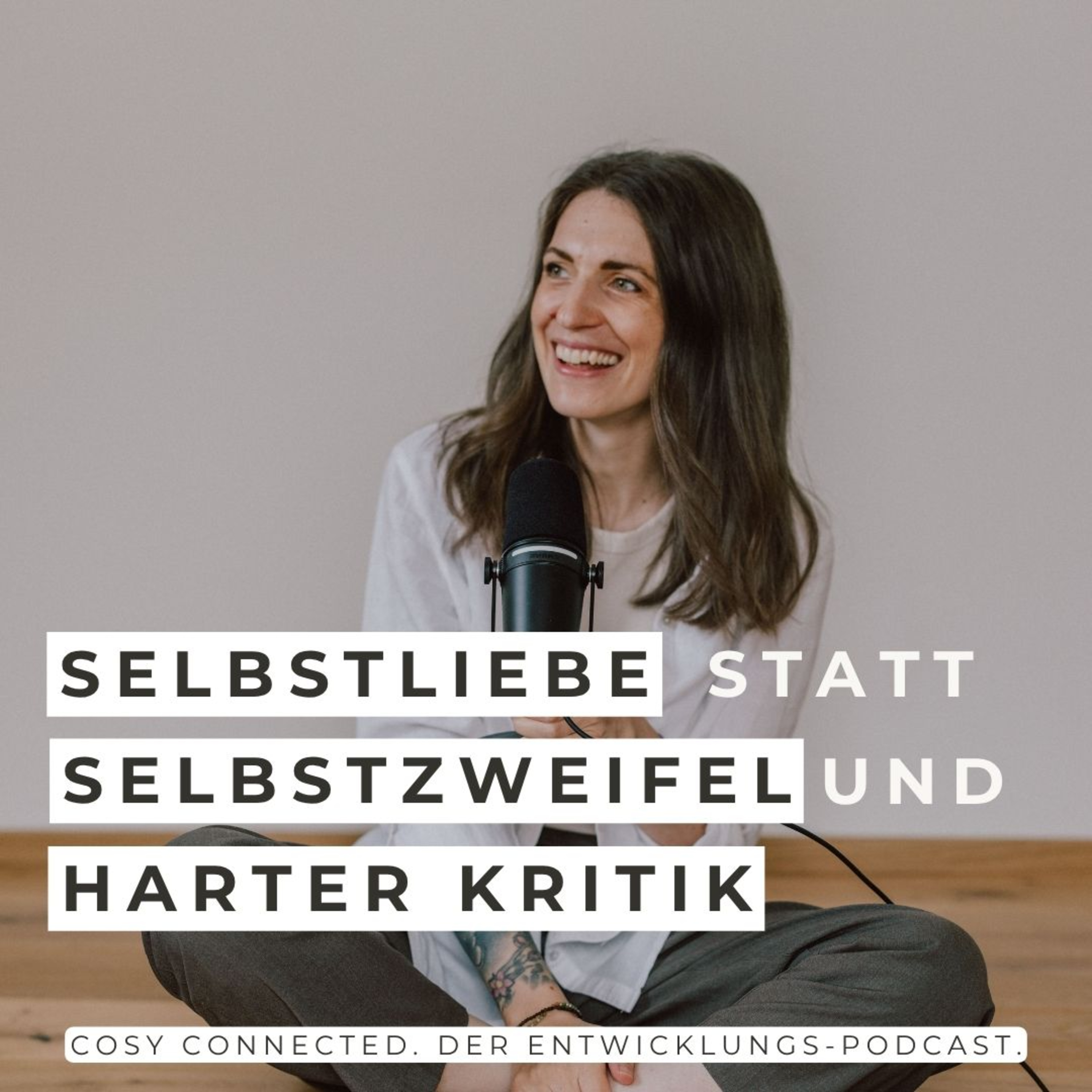 Von Selbstzweifel zu Selbstliebe und Selbstwert: Wie du deinen inneren Kritiker endlich leiser drehst episode artwork