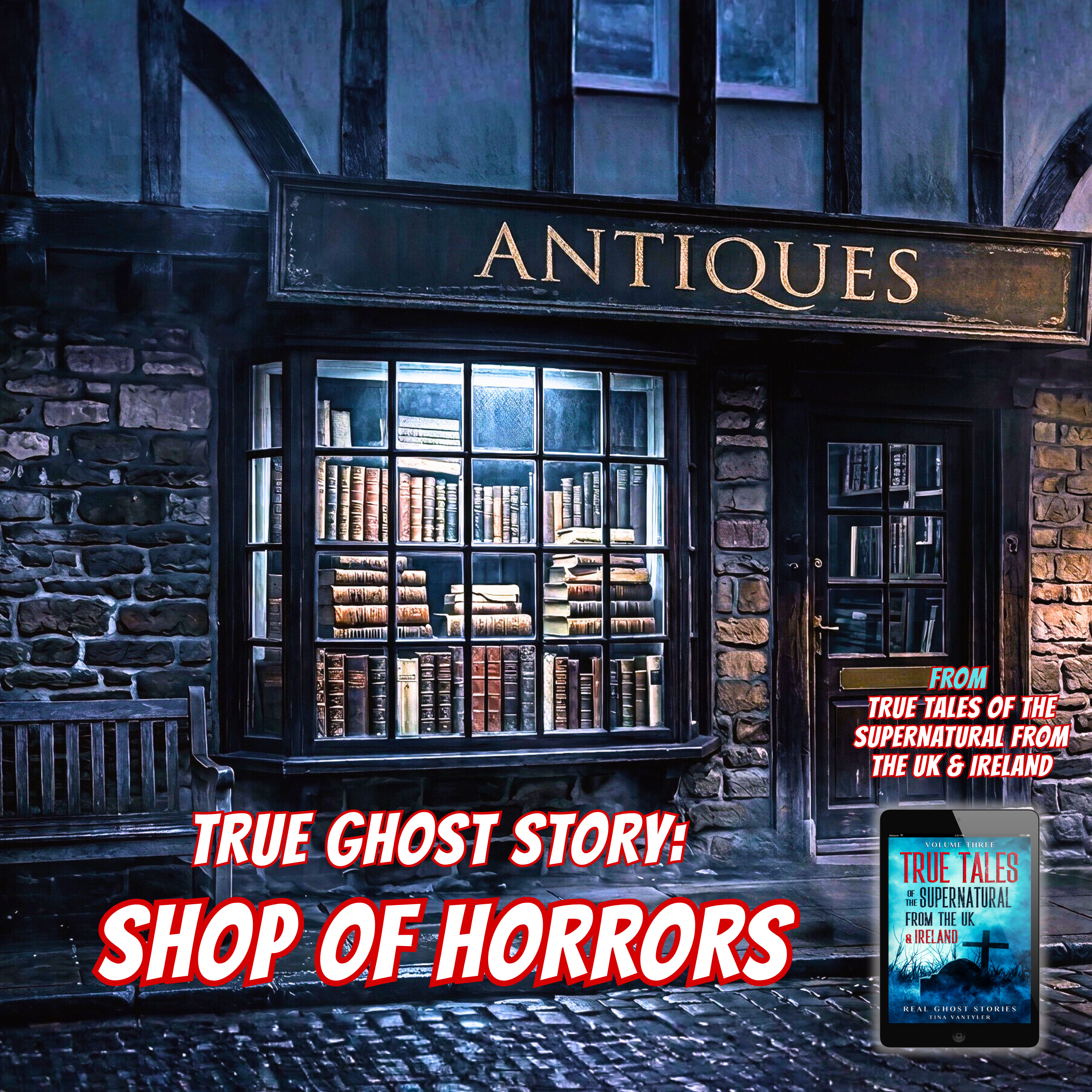True Ghost Story: Shop Of Horrors episode artwork