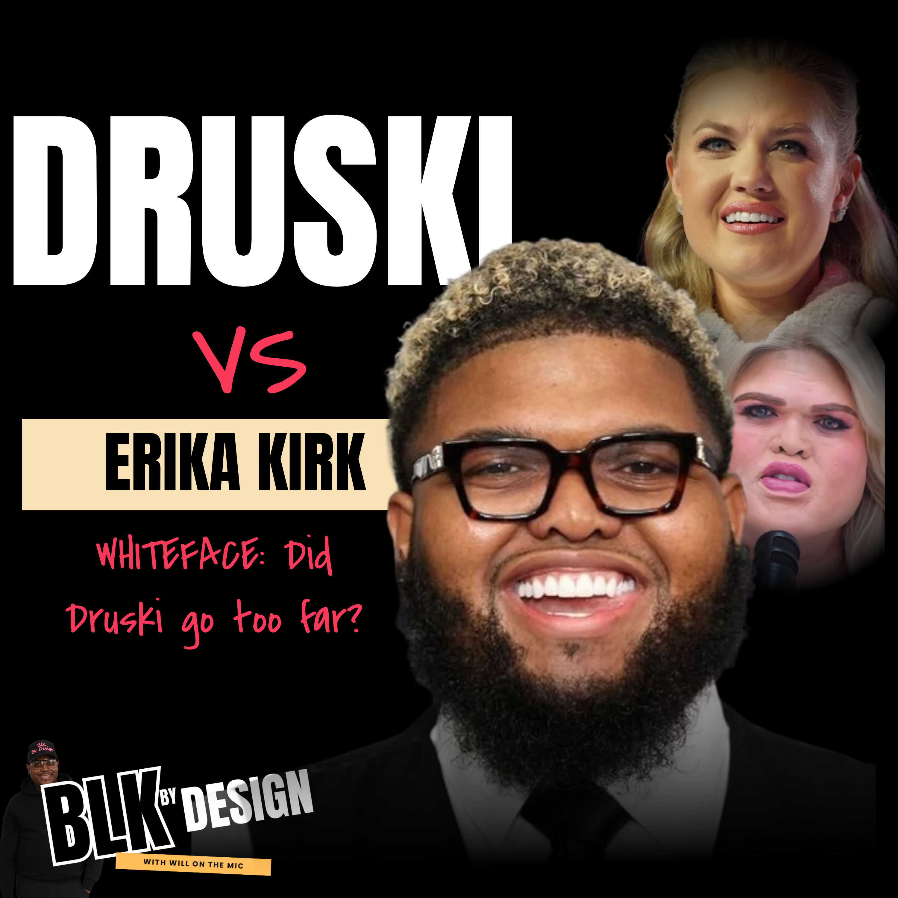 Druski vs Erika Kirk... Whiteface: Did Druski go too far? episode artwork