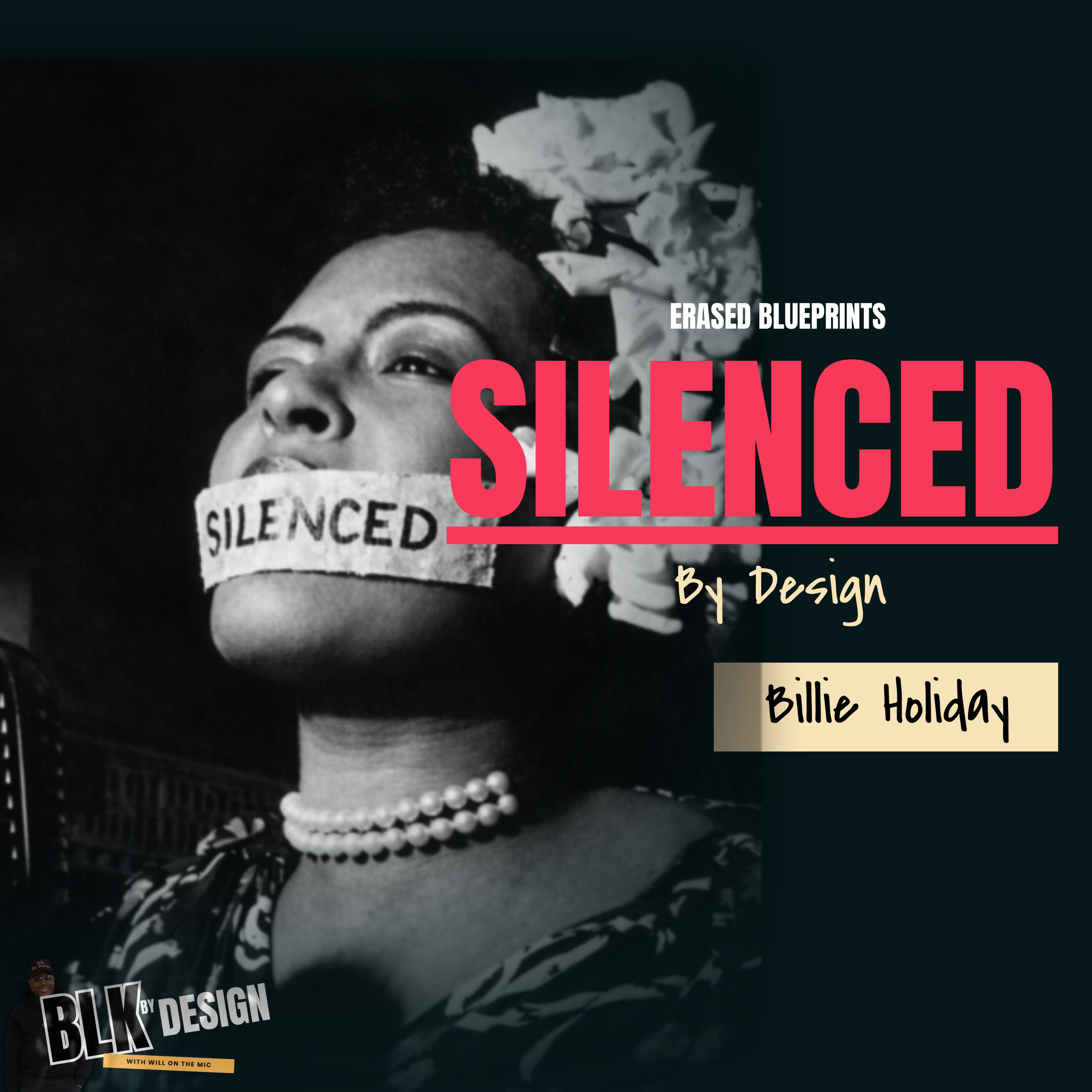 Silenced By Design: Billie Holiday episode artwork