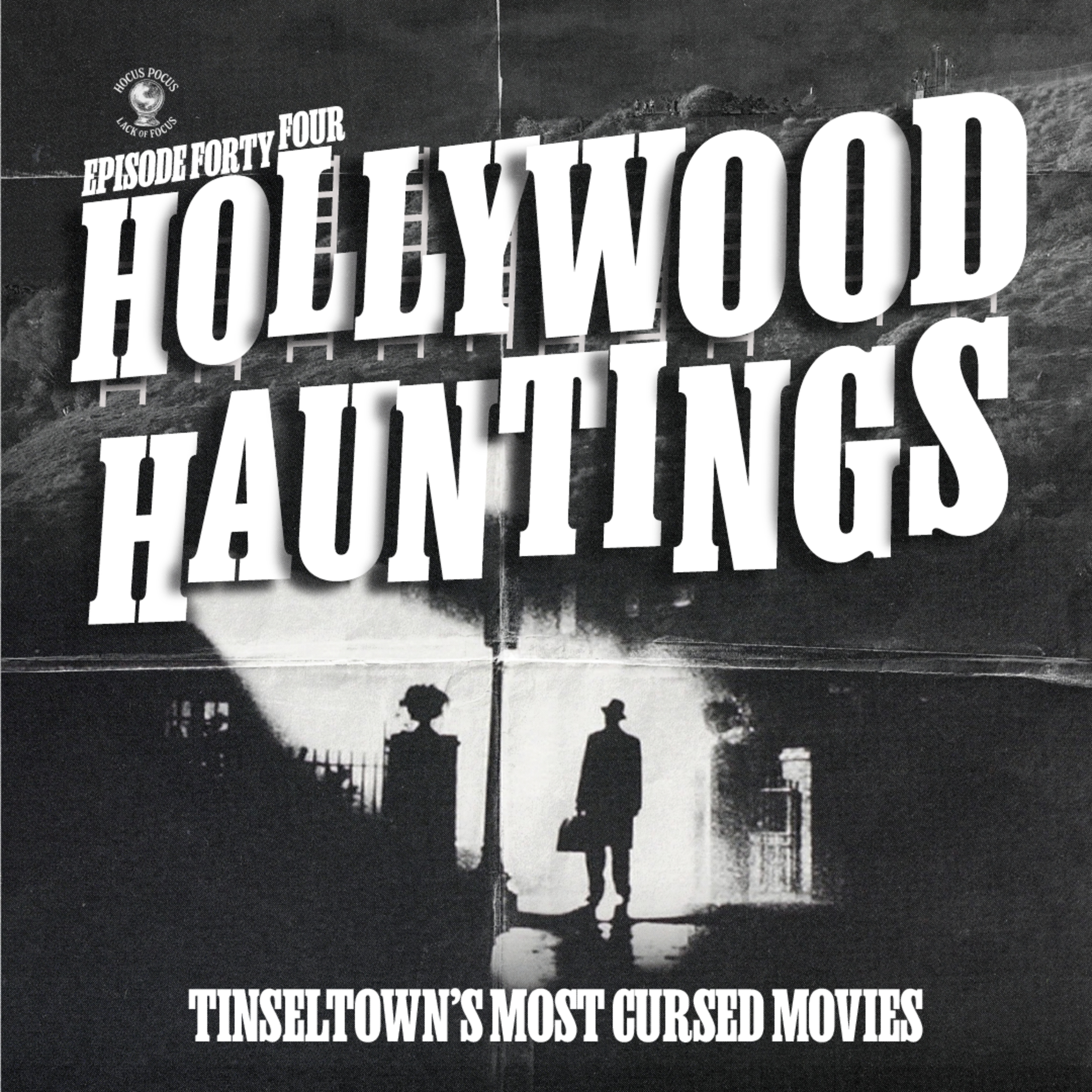 Hollywood Hauntings: The Most Cursed Movies episode artwork