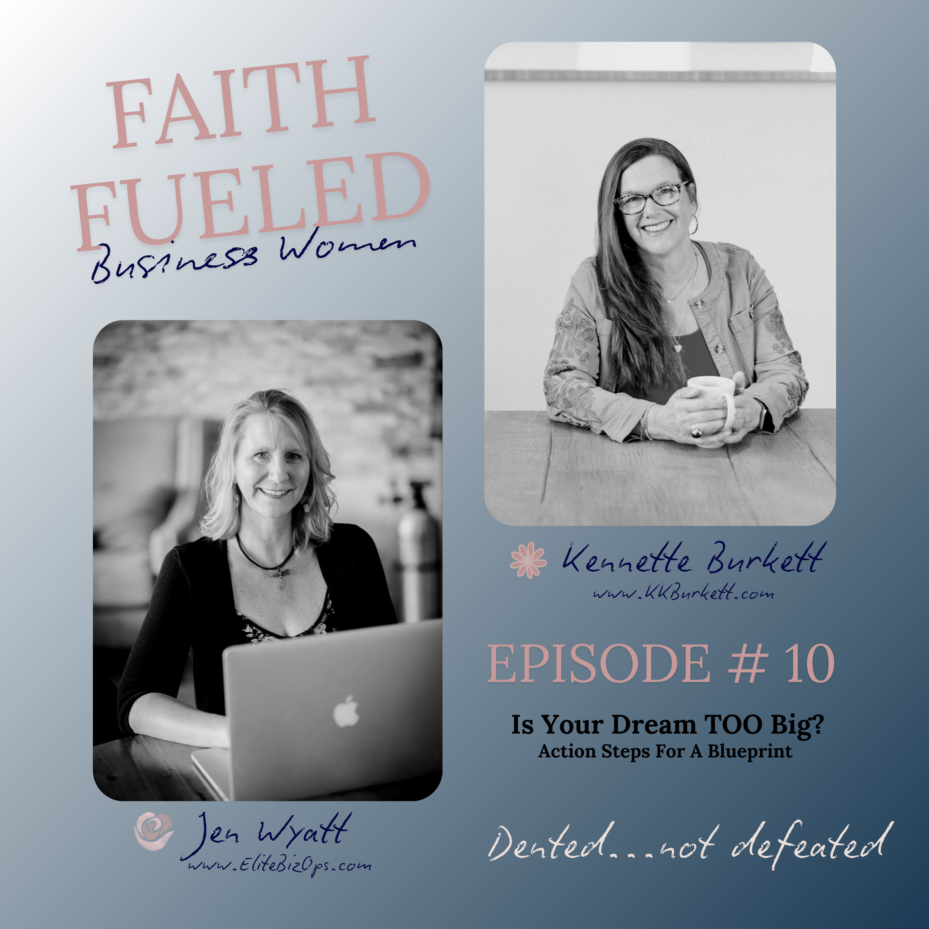 Ep 10. Is Your Dream is TOO BIG? Action Steps For A Blueprint episode artwork