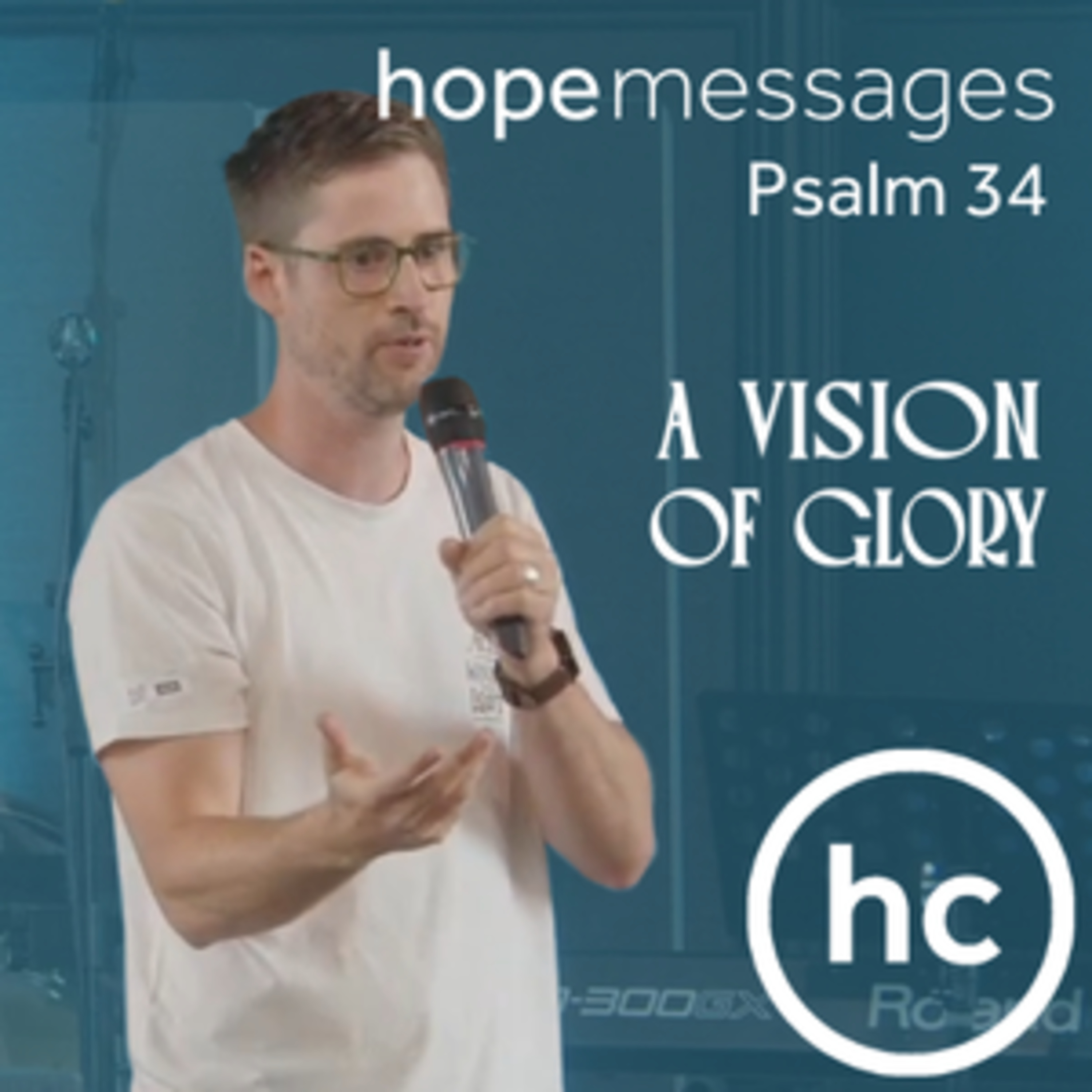A Vision of Glory - Where Is God when everything falls apart? - Psalm 34 - Jamie Haxby episode artwork