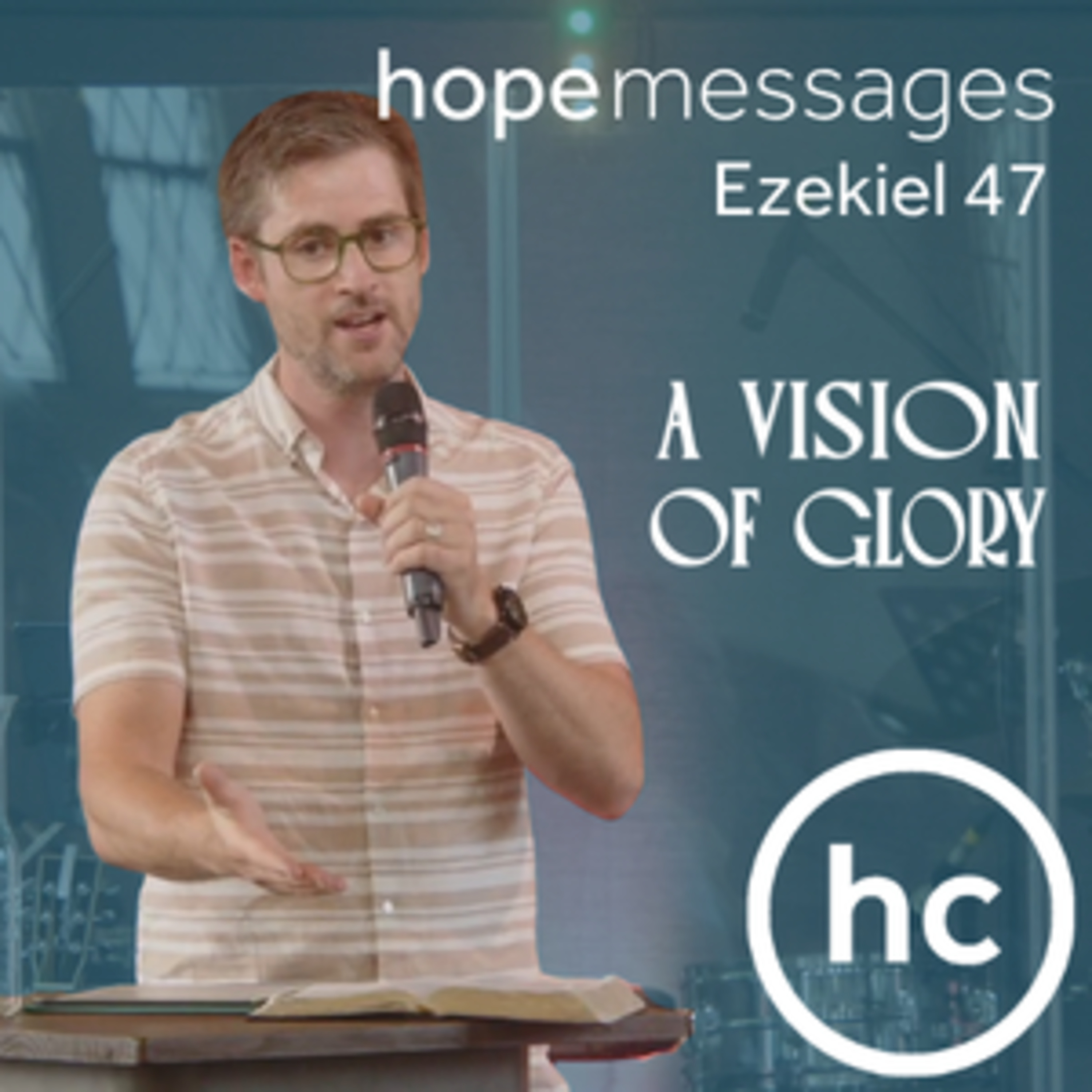 A Vision of Glory - Is your soul more like a river or a dead sea? - Ezekiel 47 - Jamie Haxby episode artwork