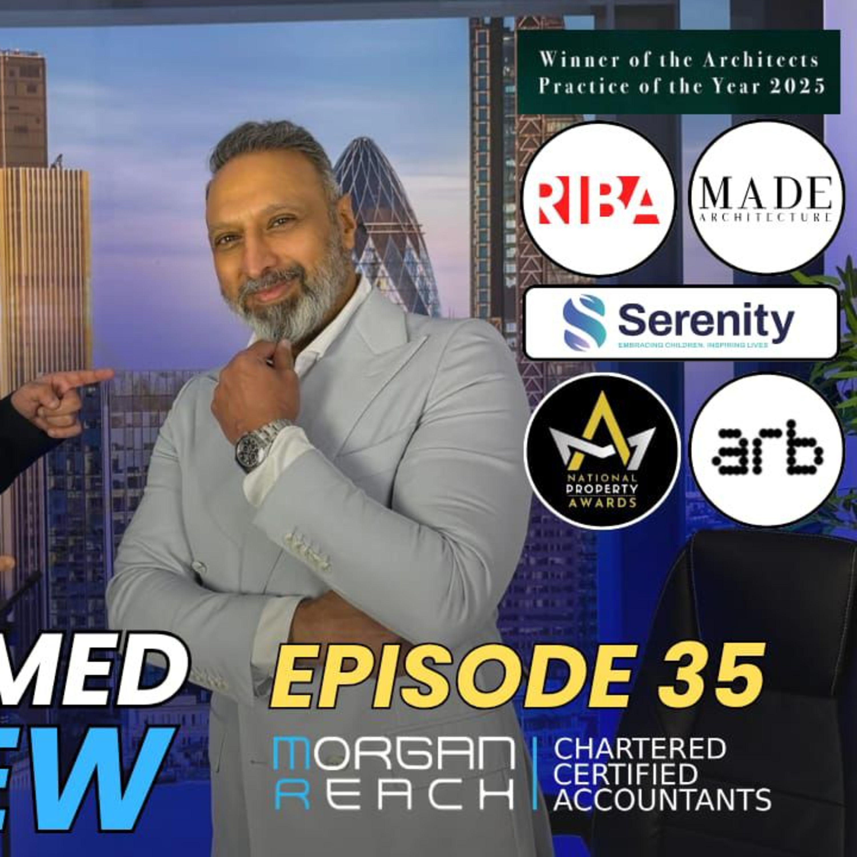Ep 35: ARCHITECT - with Naveed Ahmed from MADE Architecture in Solihull - hear his story!