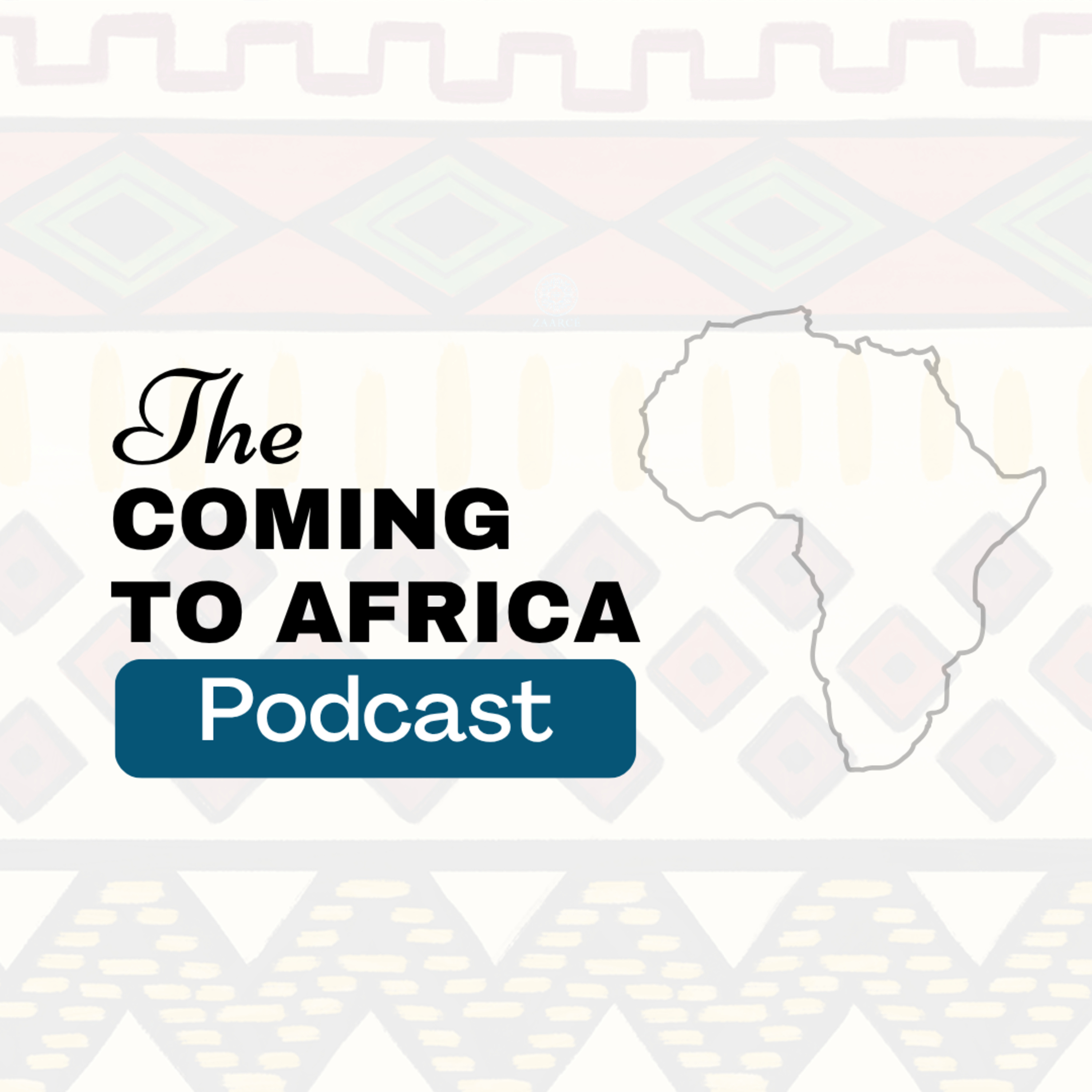The Coming to Africa Podcast - Official Trailer episode artwork