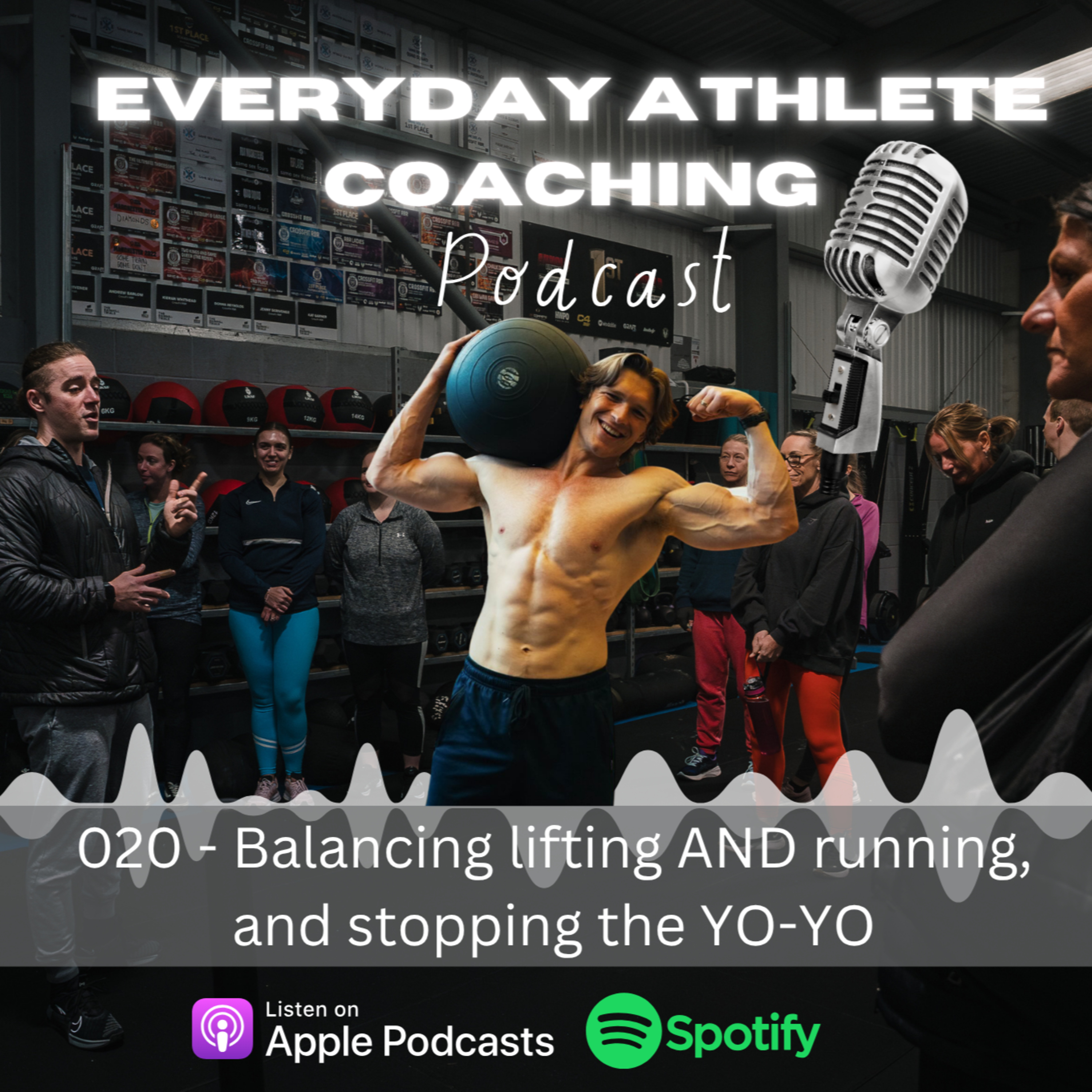 020 - Balancing lifting AND running, and stopping the YO-YO w/ Saunders Fitzgerald episode artwork