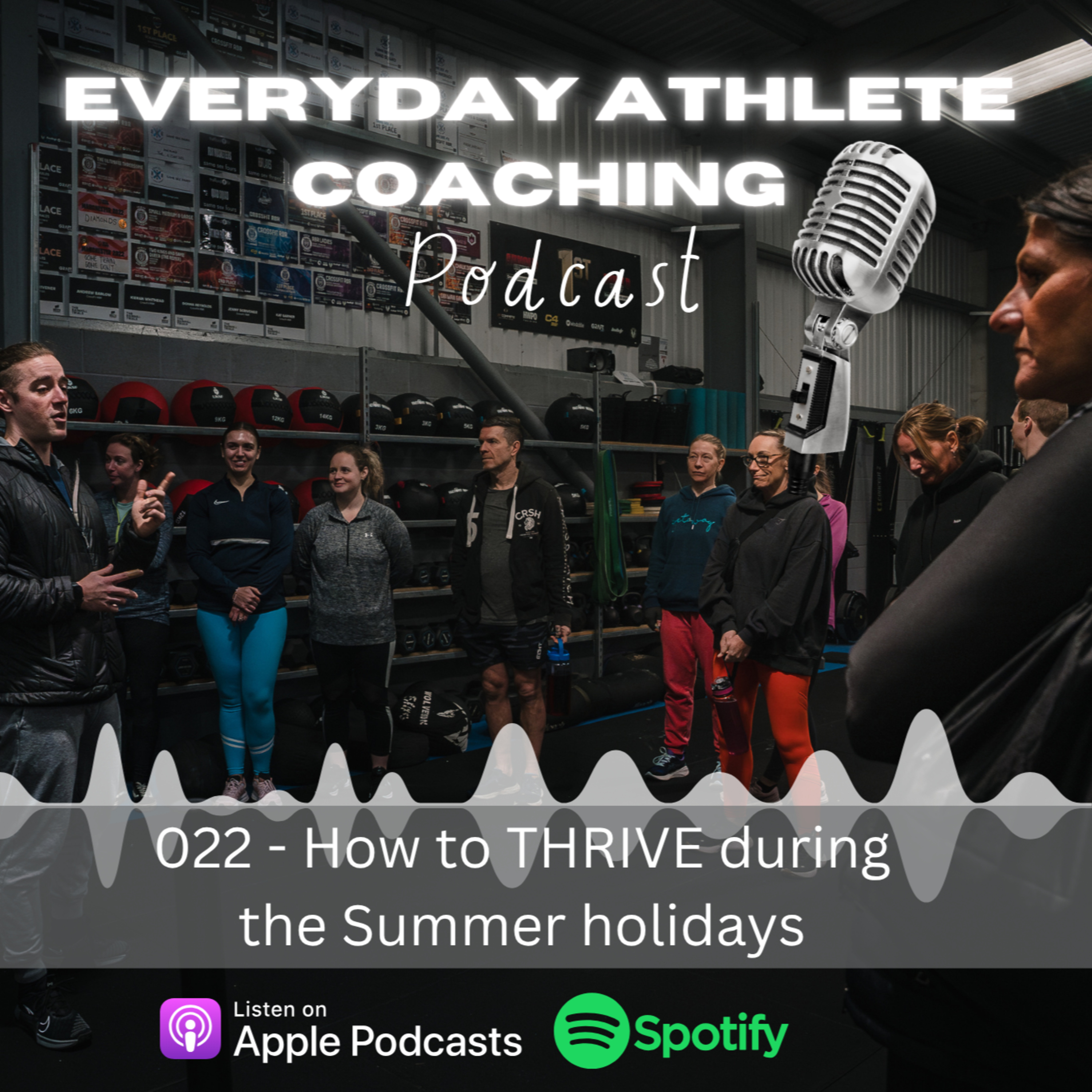 022 - How to THRIVE during the Summer holidays episode artwork