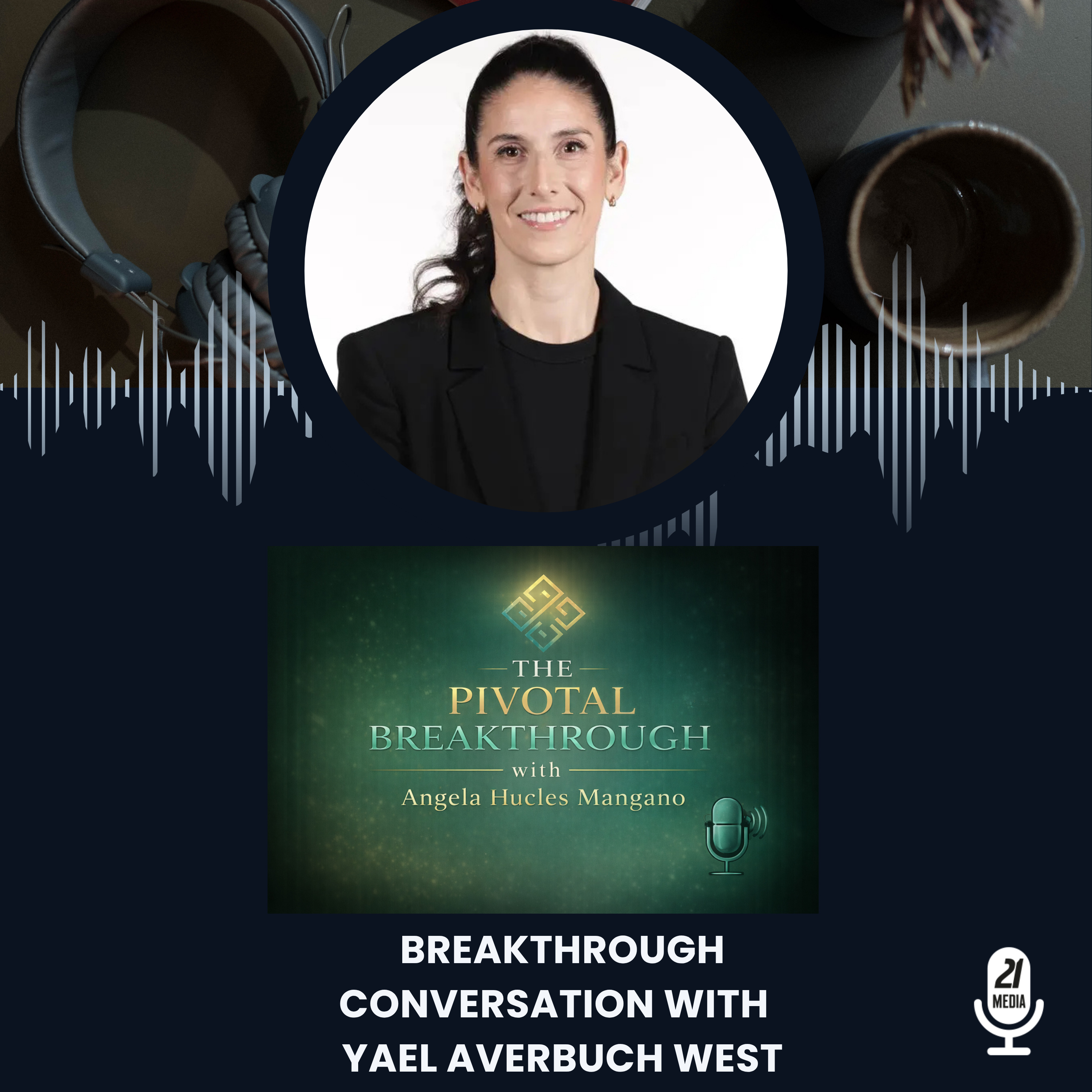 Breakthrough Conversion with Yael Averbuch West episode artwork