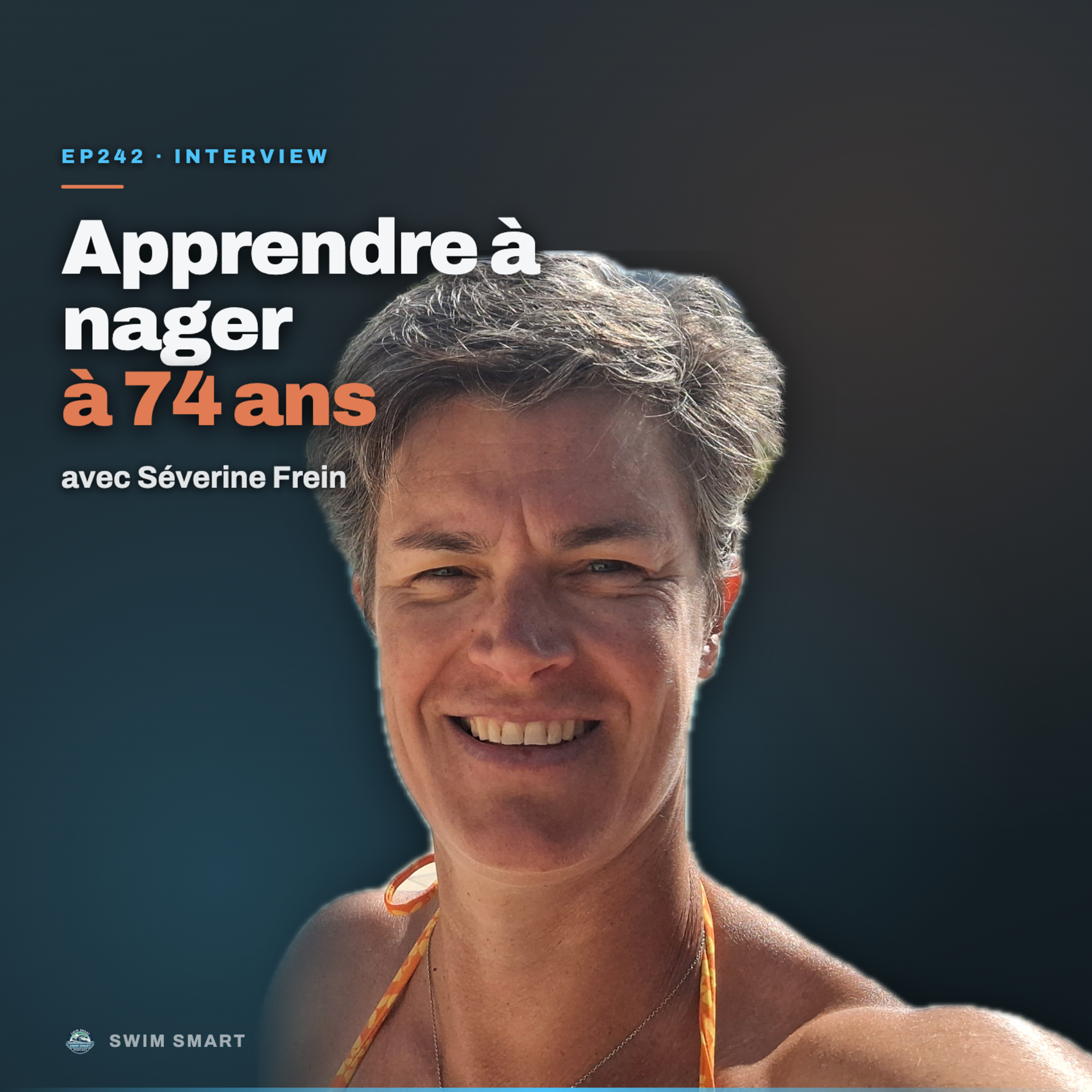 Apprendre à nager à 74 ans : sa première longueur, la tête dans l'eau. avec Séverine Frein episode artwork