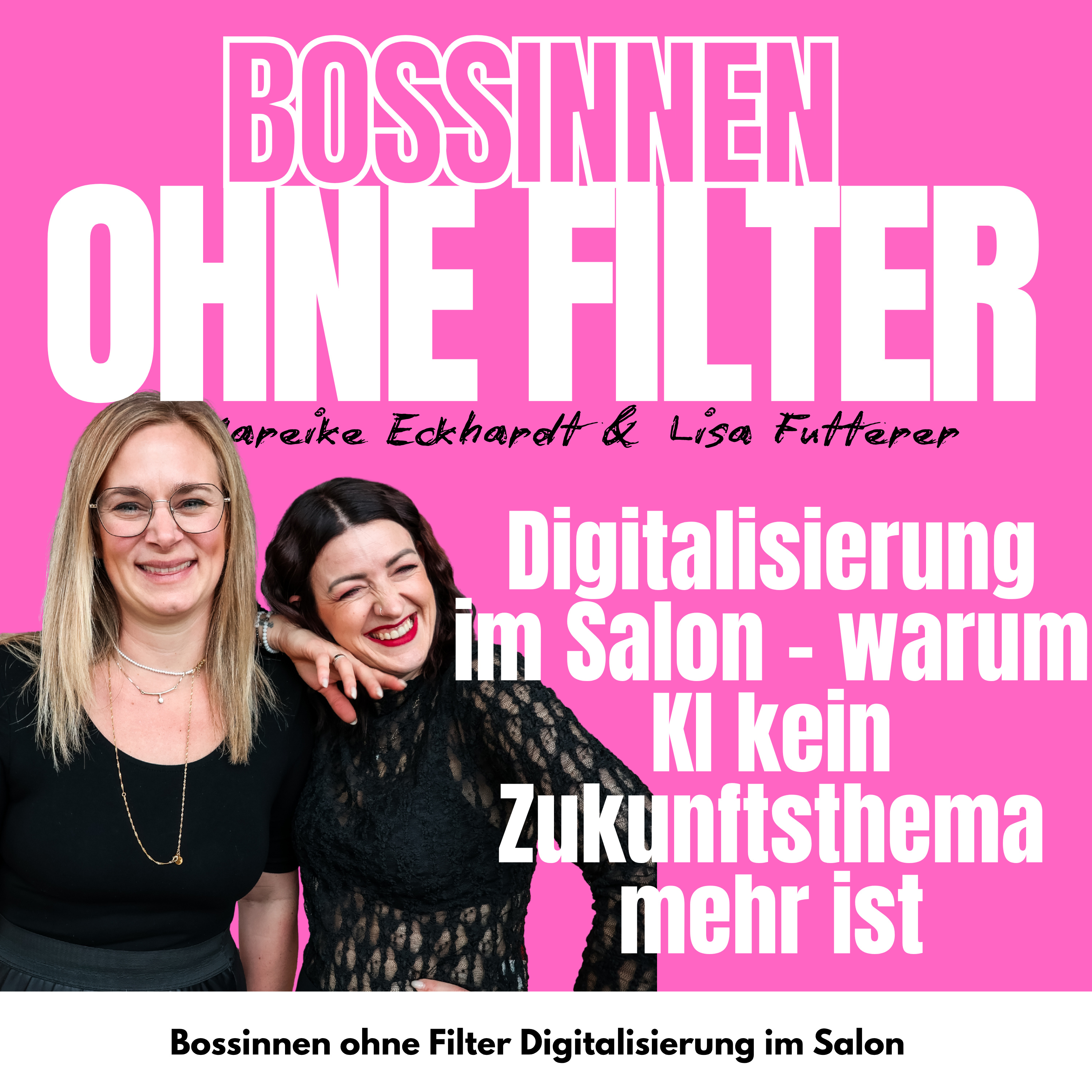 #19 Digitalisierung im Salon – warum KI kein Zukunftsthema mehr ist episode artwork