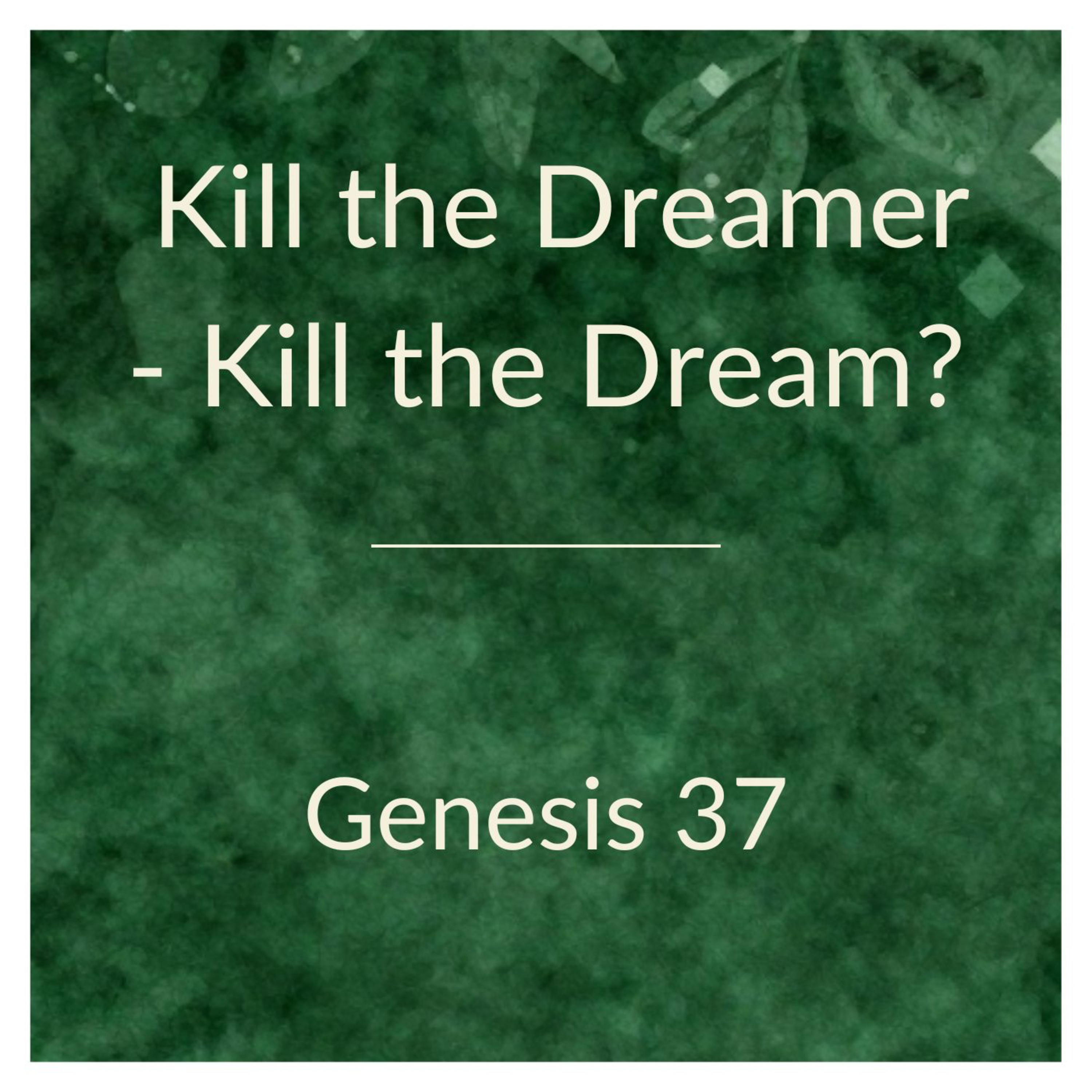 Kill the Dreamer - Kill the Dream? episode artwork