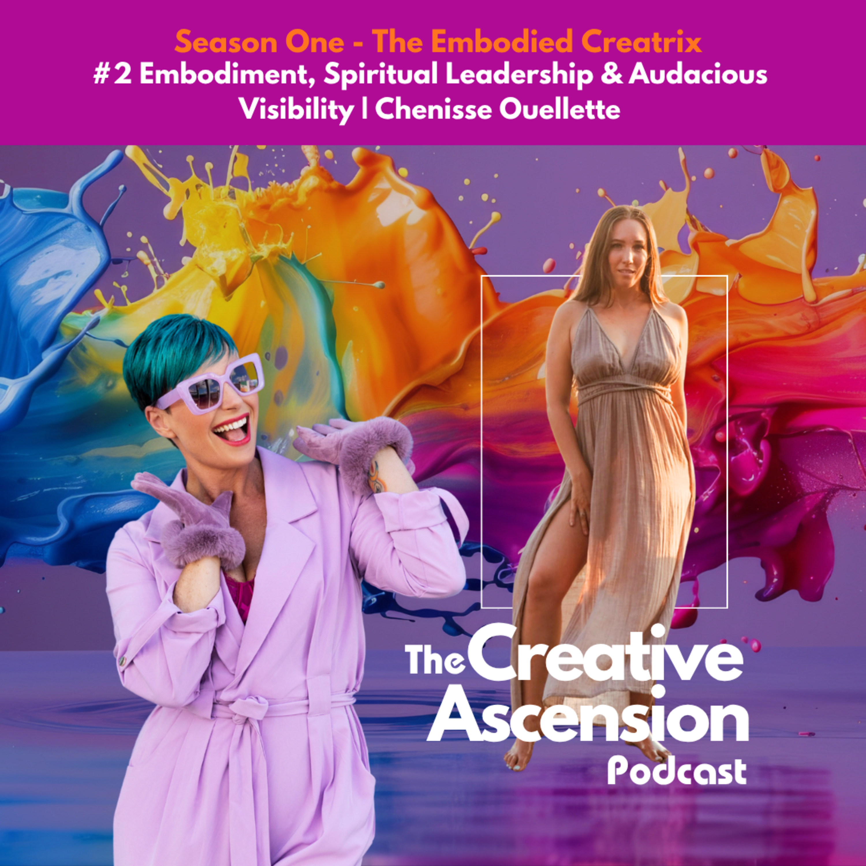 Embodiment, Spiritual Leadership & Audacious Visibility | Chenisse Ouellette episode artwork