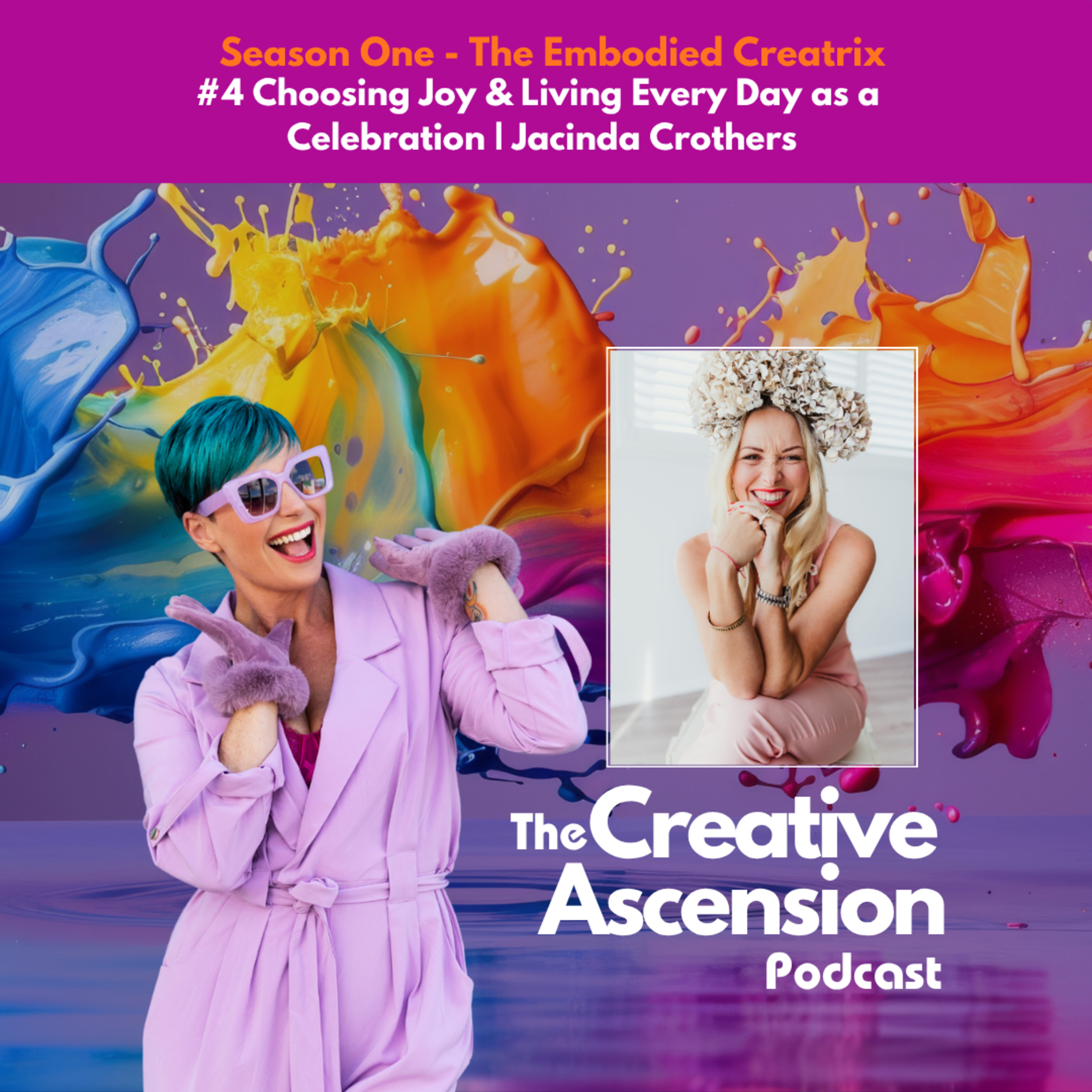 Choosing Joy & Living Every Day as a Celebration | Jacinda Crothers episode artwork