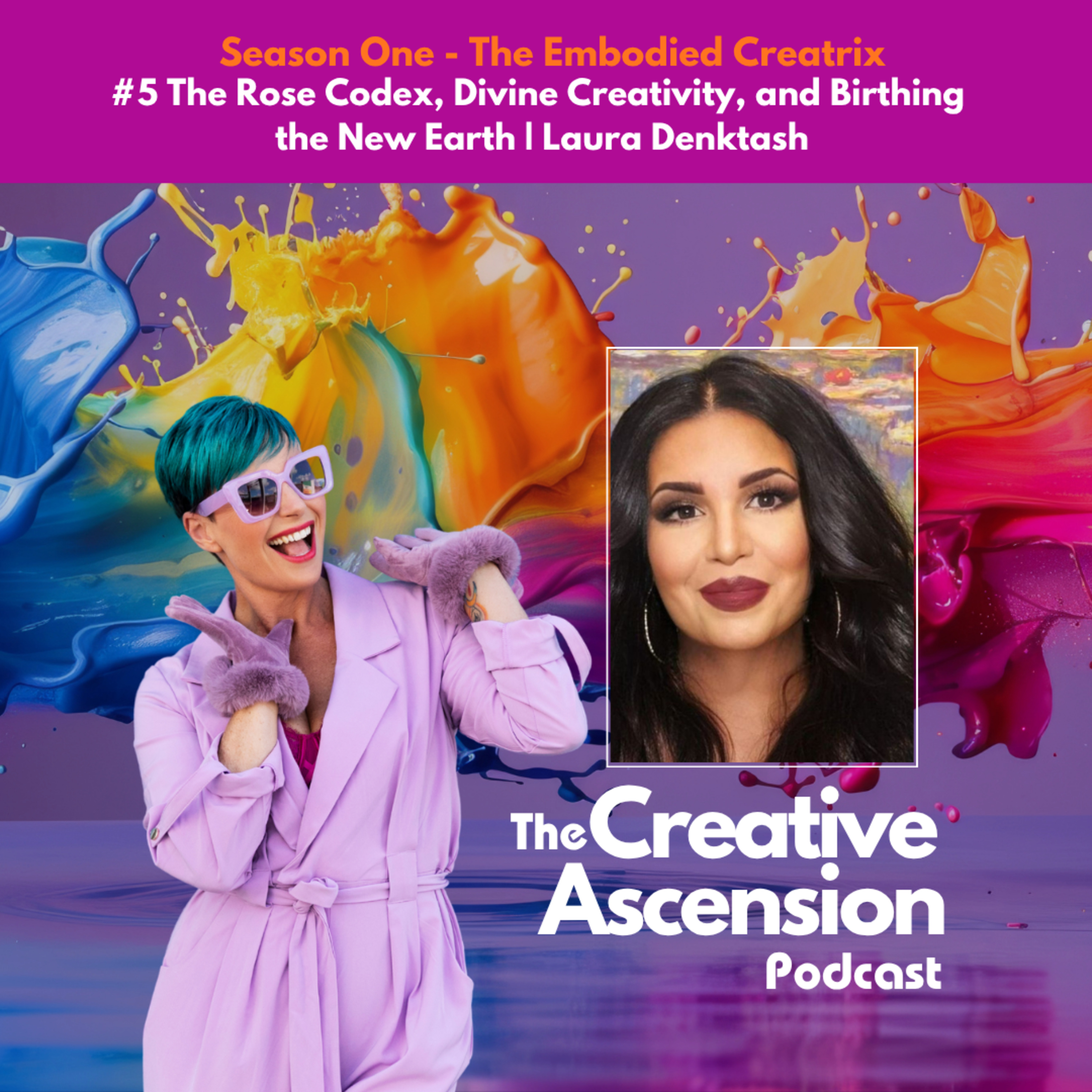 The Rose Codex, Divine Creativity, and Birthing the New Earth with Laura Denktash episode artwork