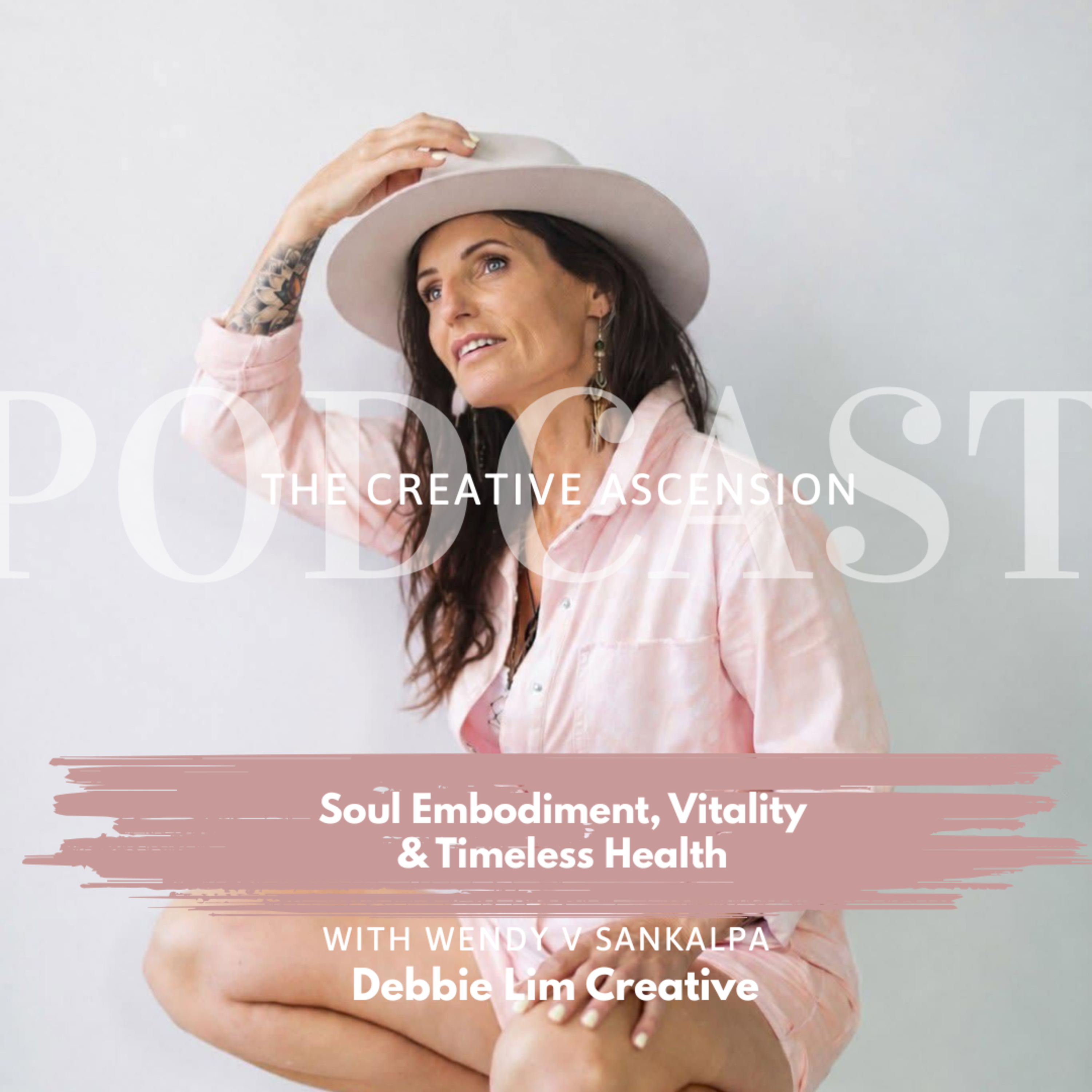 Soul Embodiment, Vitality & Timeless Health | Wendy V Sankalpa episode artwork