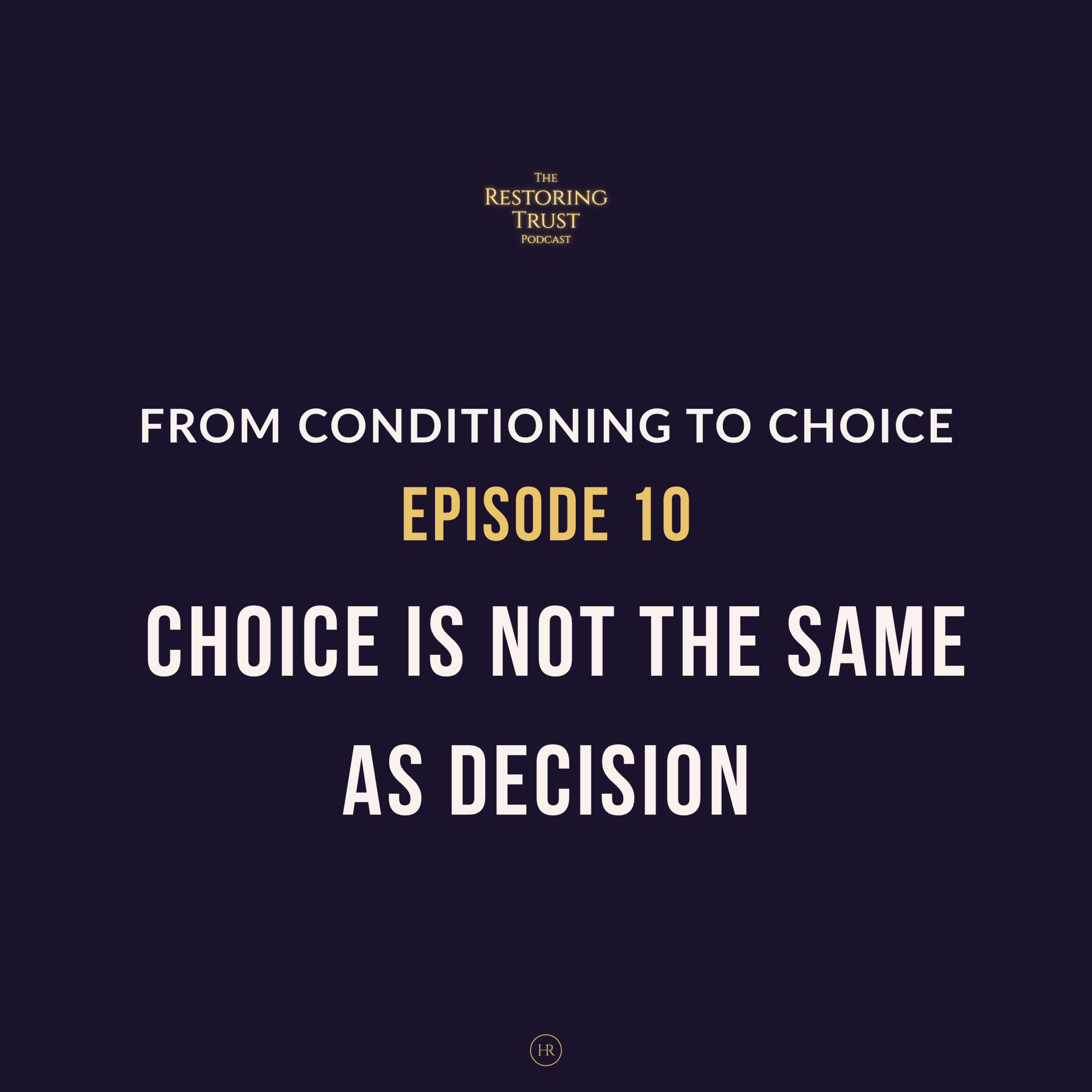 Choice Is Not the Same as Decision: Choice Arises From Presence episode artwork