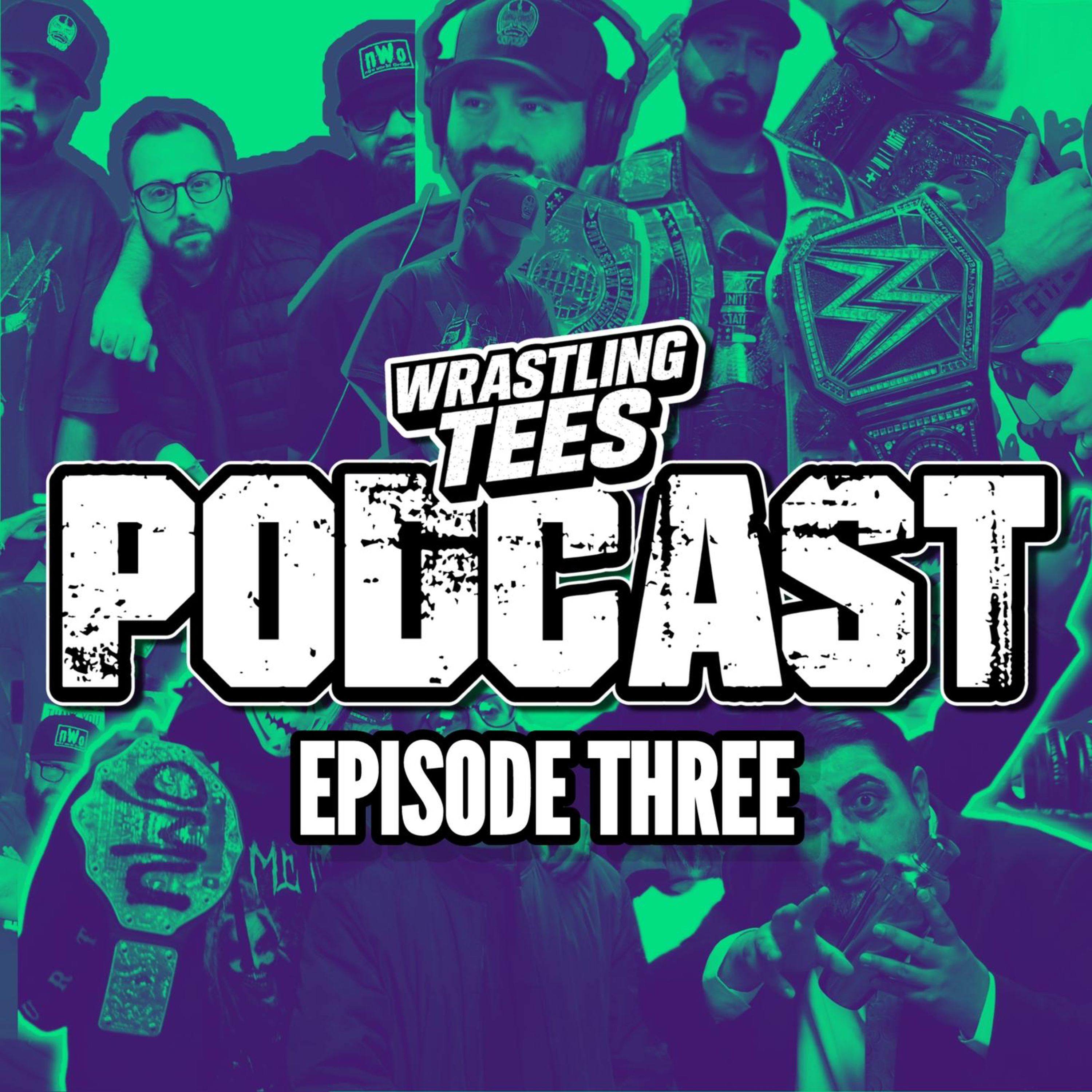 Episode 3: I wasn't watching wrestling at that time episode artwork