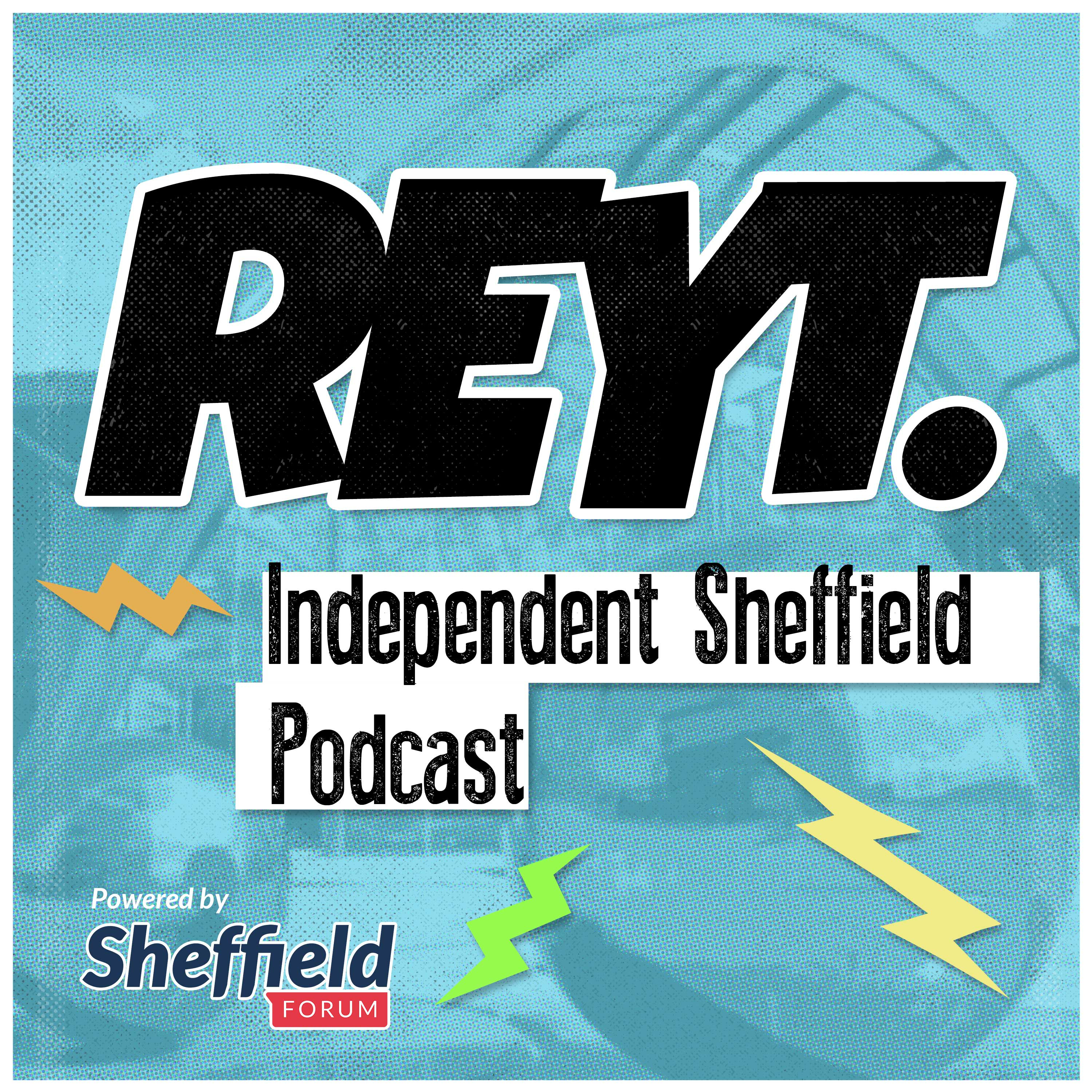 REYT. Independent Sheffield Podcast | Trailer episode artwork
