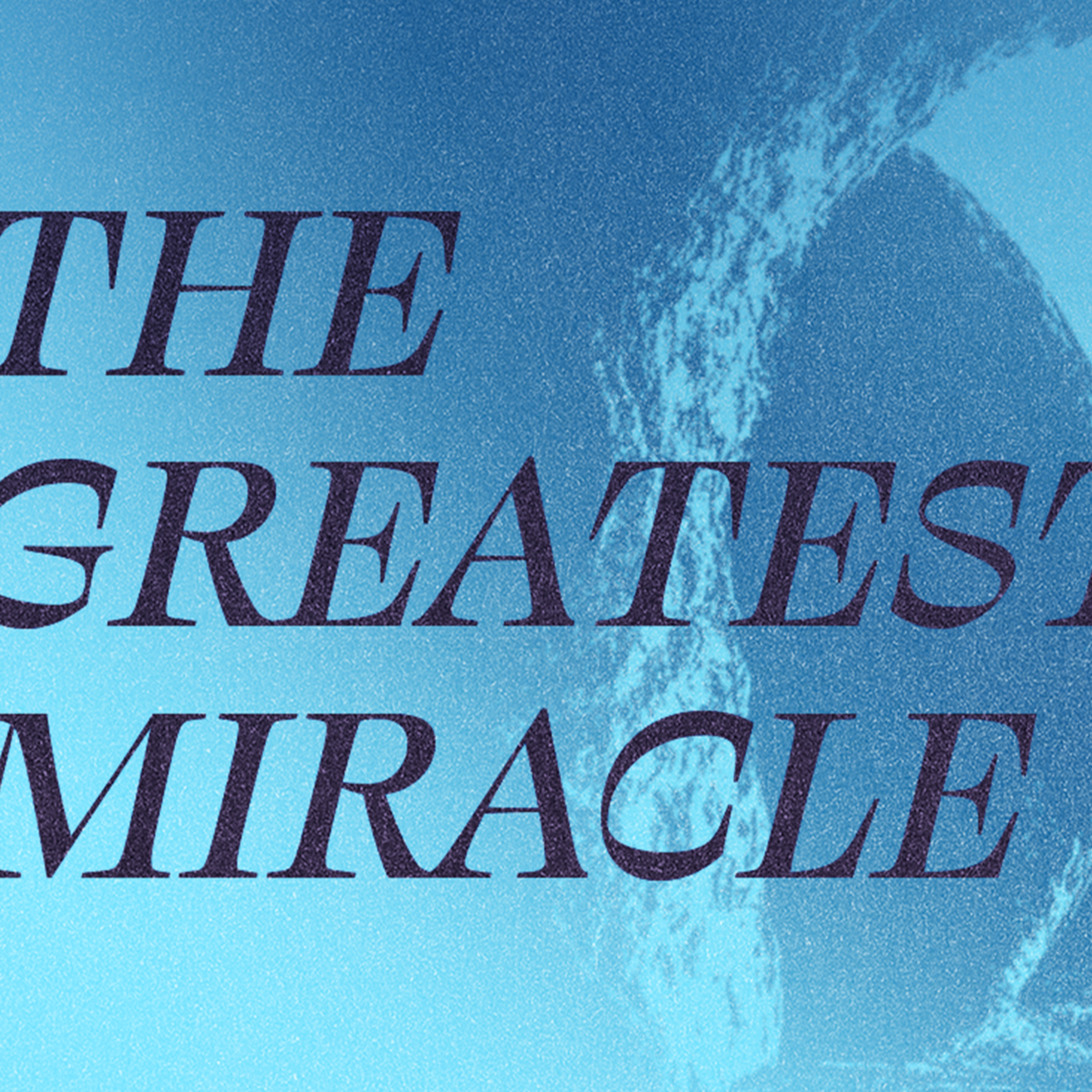 The Greatest Miracle  episode artwork