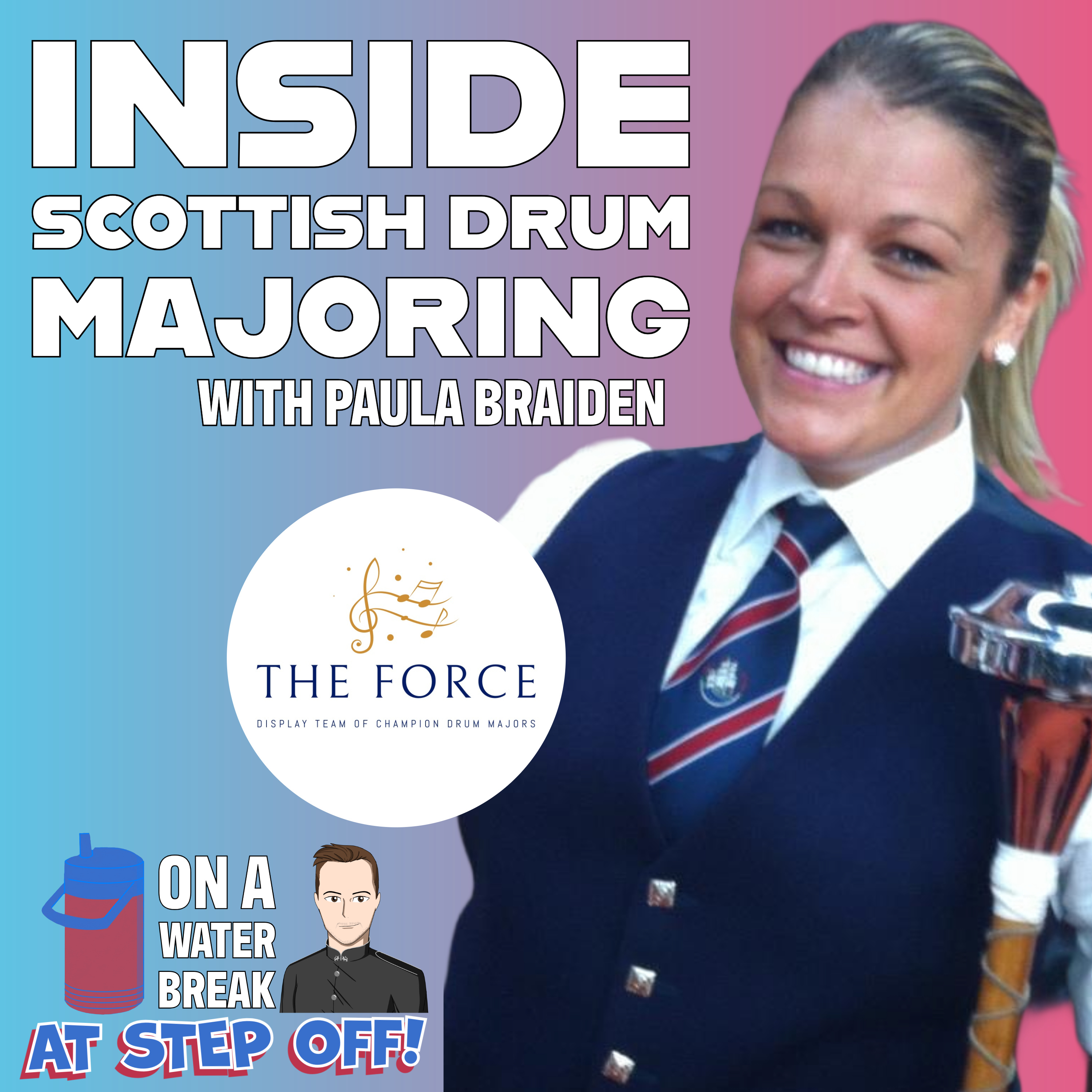 At Step Off with OAWB: Paula Braiden on Scottish Drum Majoring, Leadership, and The Force episode artwork
