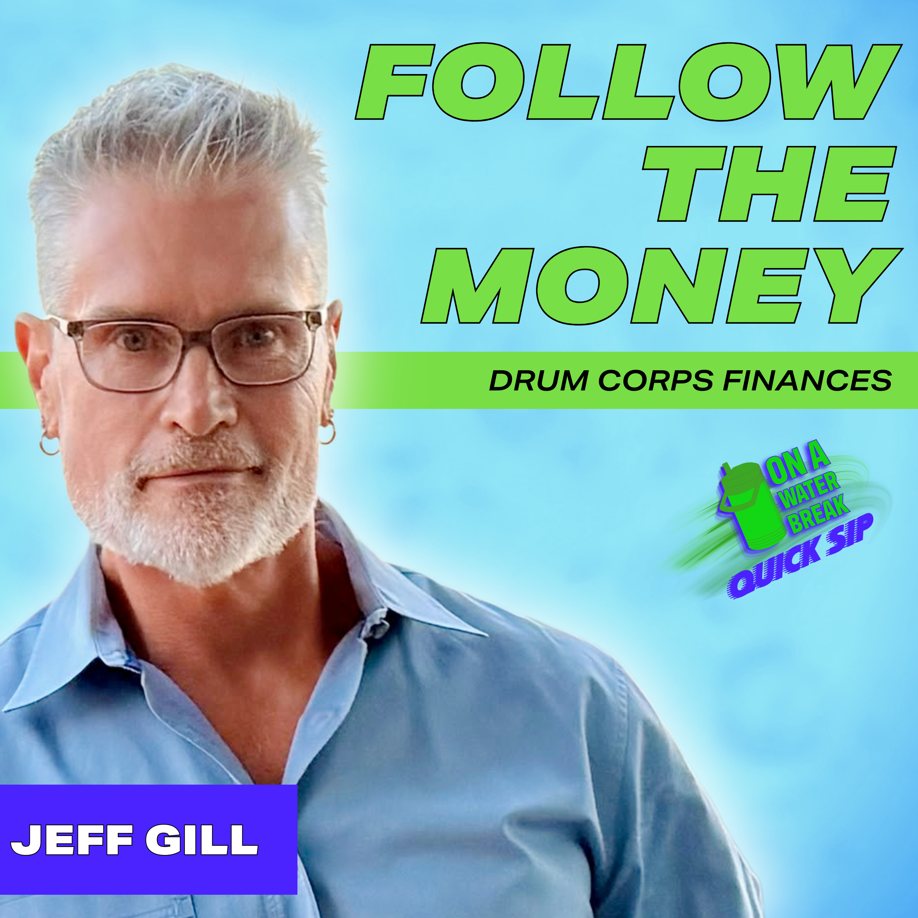 DCI Finances: Jeff Gill on Drum Corps Costs, Dues & Sustainability | Quick Sip episode artwork