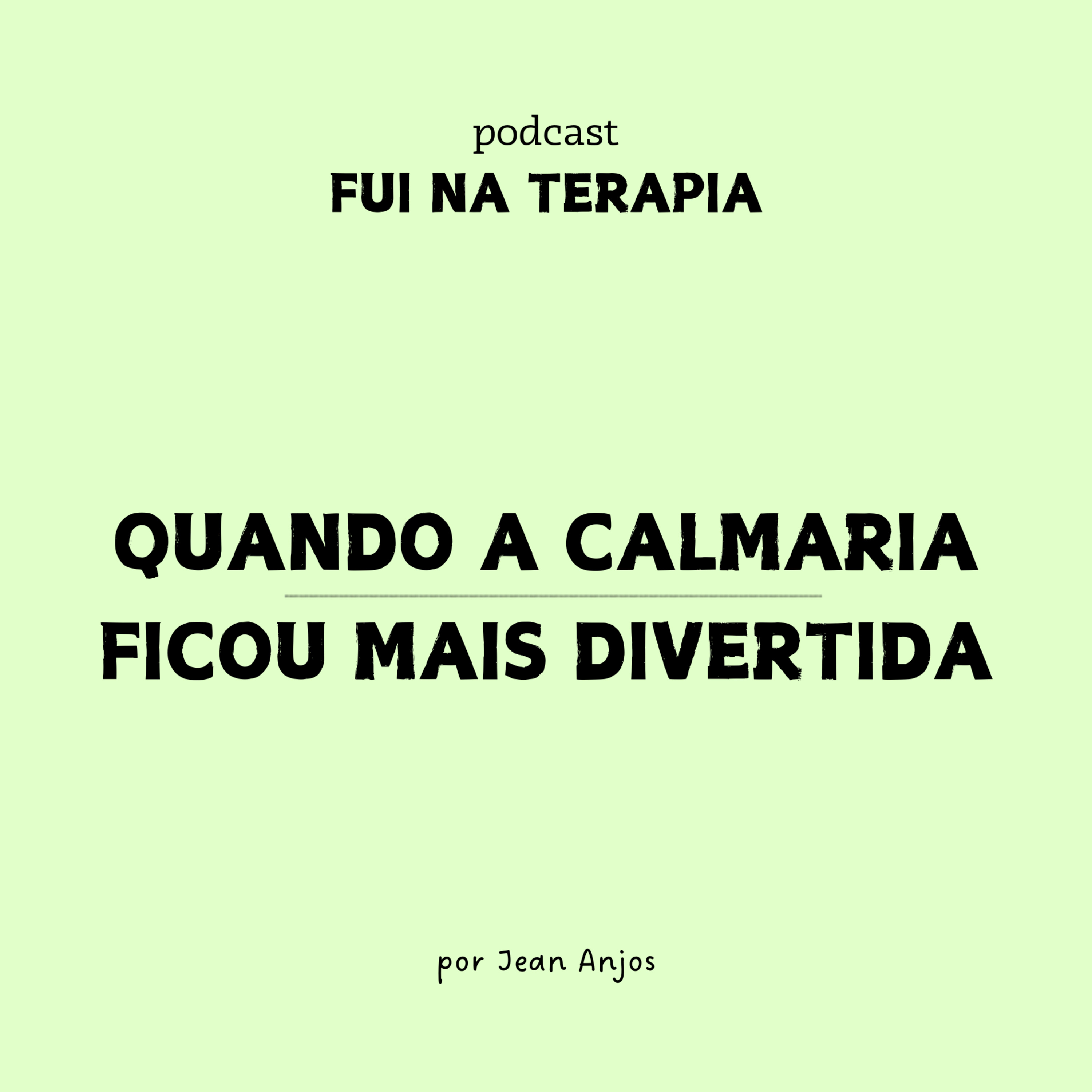 #23 - quando a calmaria ficou mais divertida episode artwork