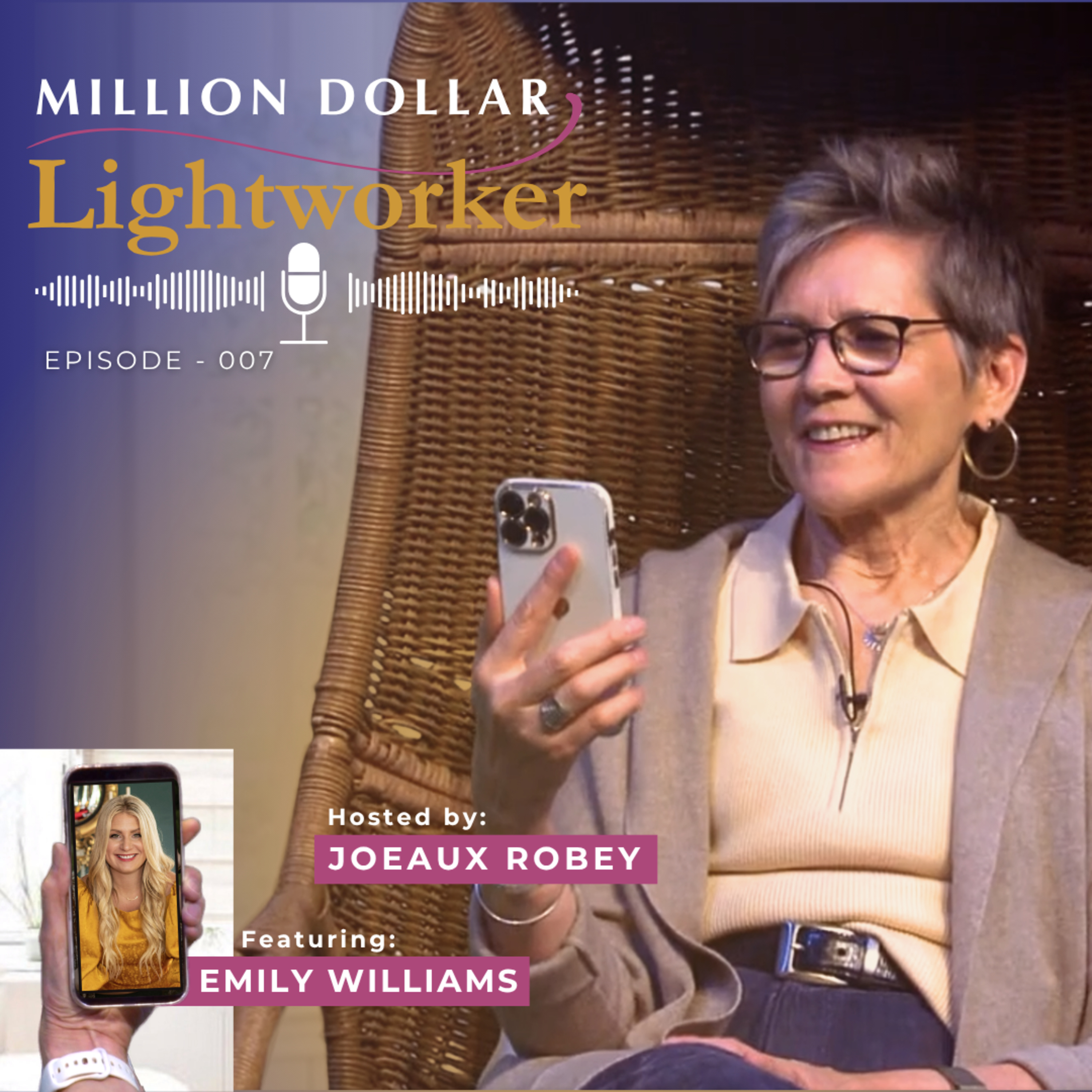 Million Dollar Lightworker – Ep. 007 – Emily Williams: Trust, Money Mindset & Fully Expressed Life episode artwork
