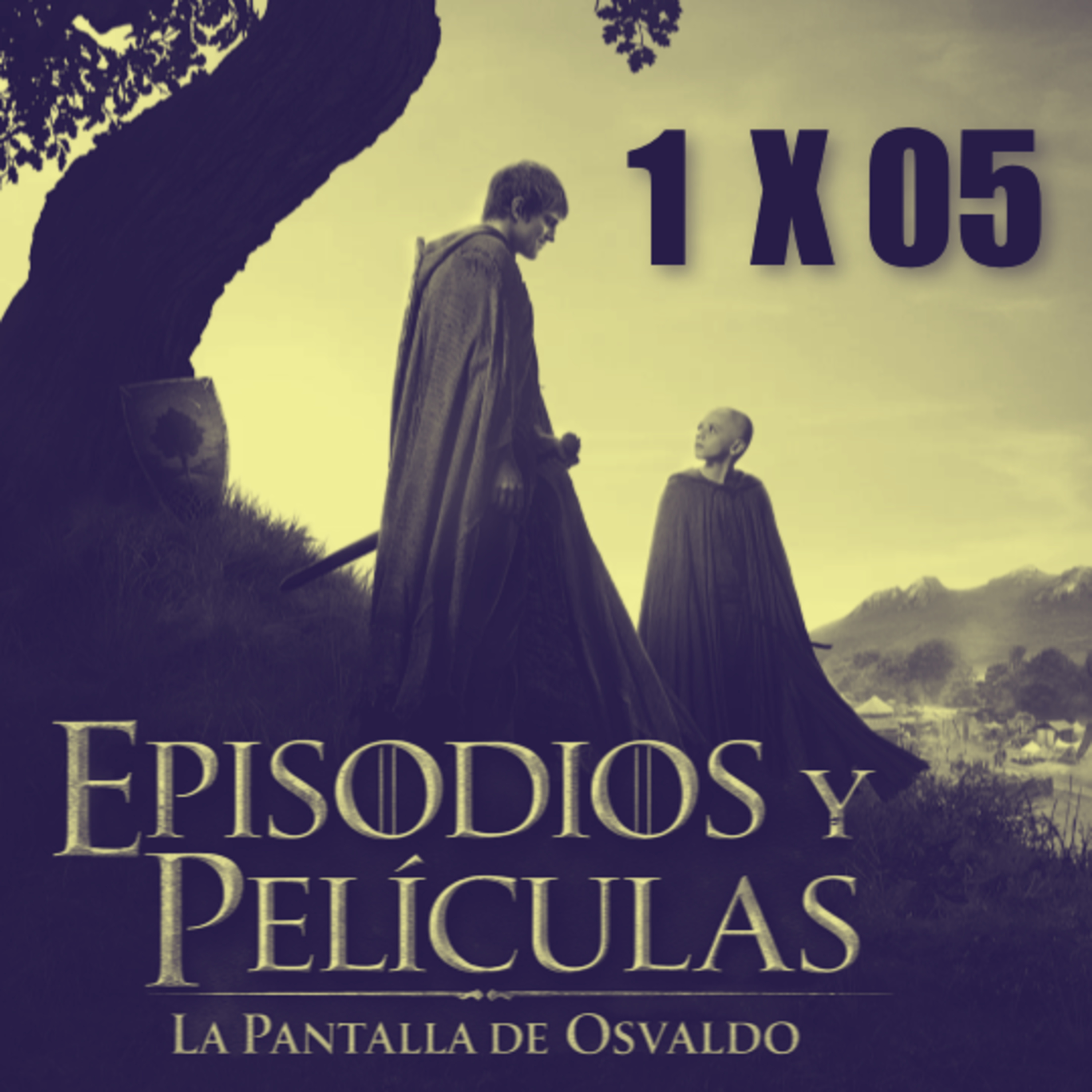 Episodio 005 - El caballero de los siete reinos - Analisis episode artwork