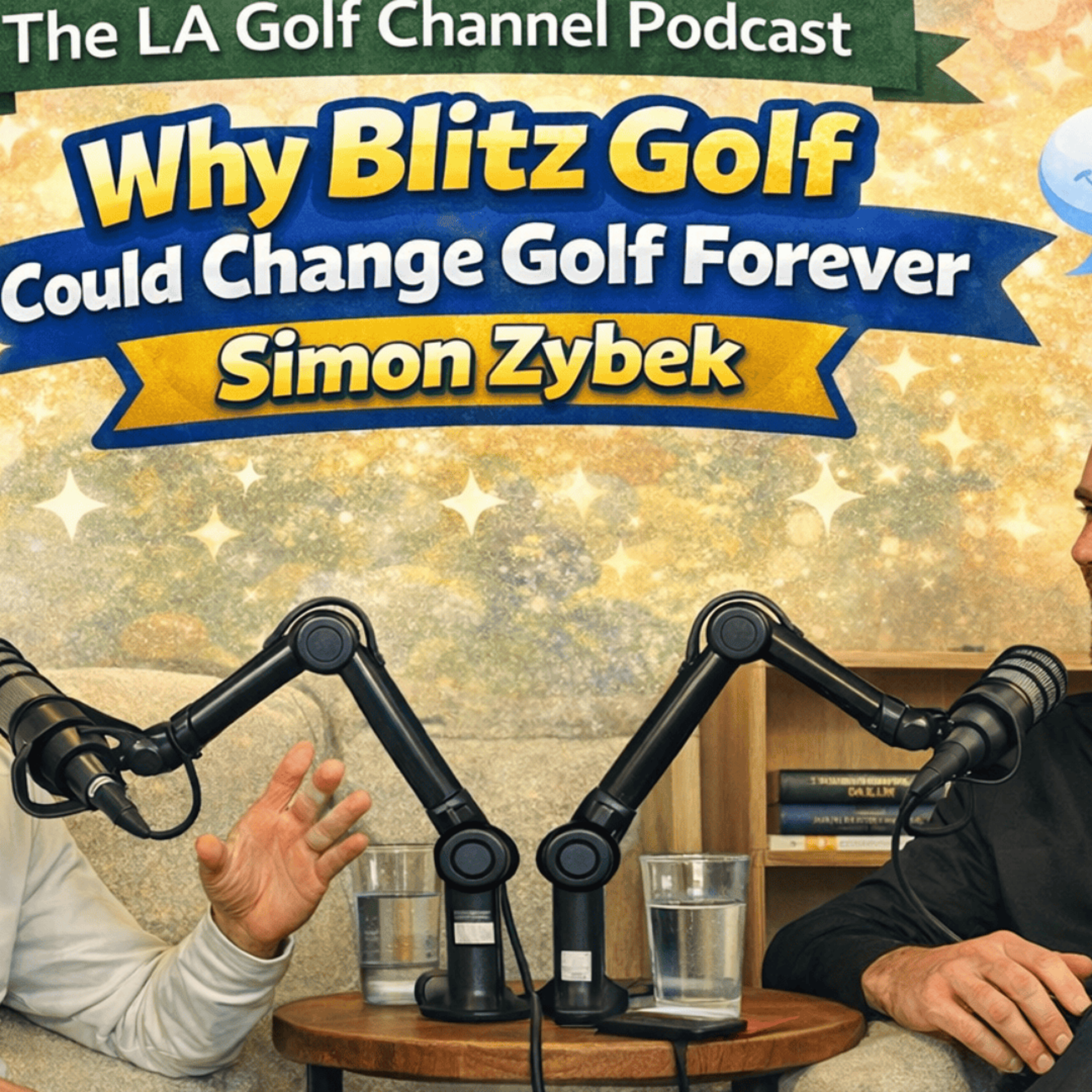Why Blitz Golf Could Change Golf Forever | Simon Zybek episode artwork