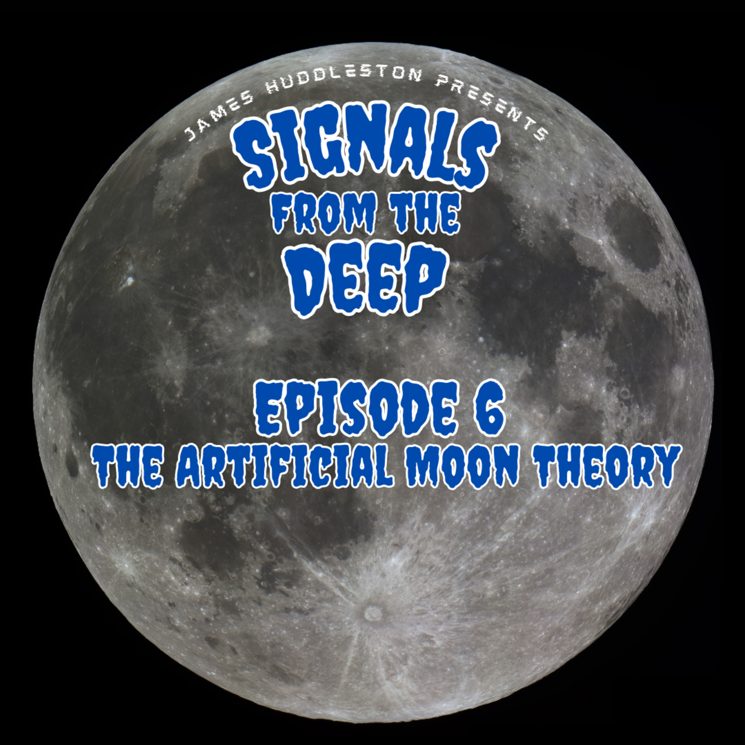 Episode 6: The Artificial Moon Theory episode artwork