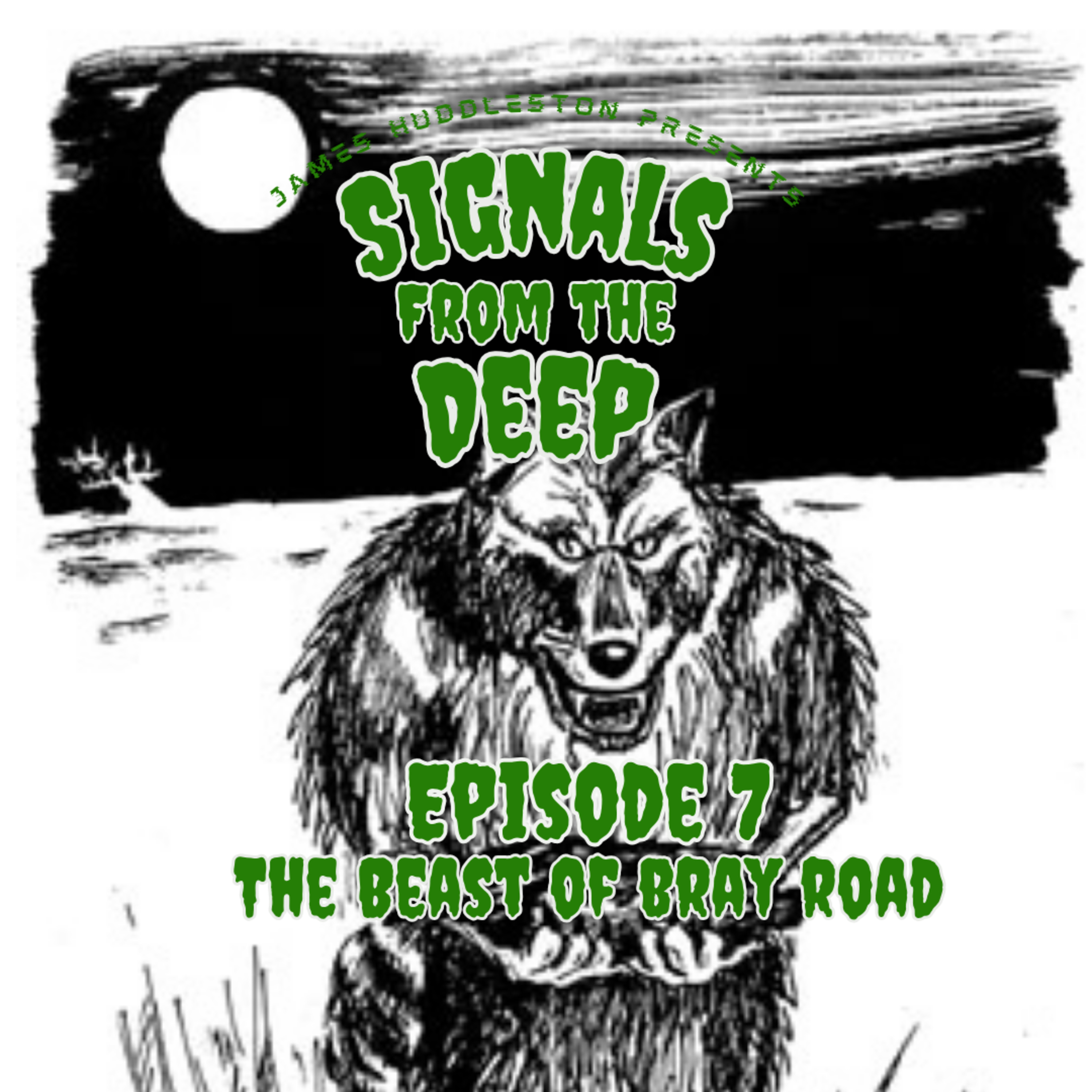 Episode 7: The Beast of Bray Road episode artwork