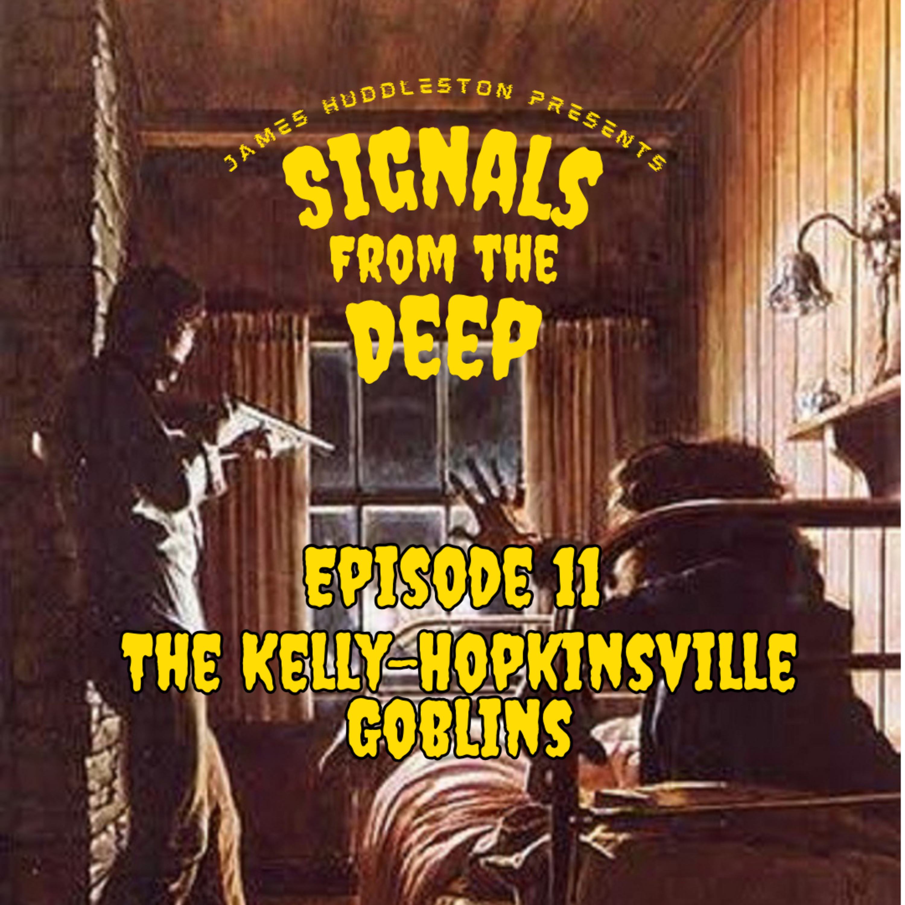 Episode 11: Th Kelly-Hopkinsville Goblins episode artwork