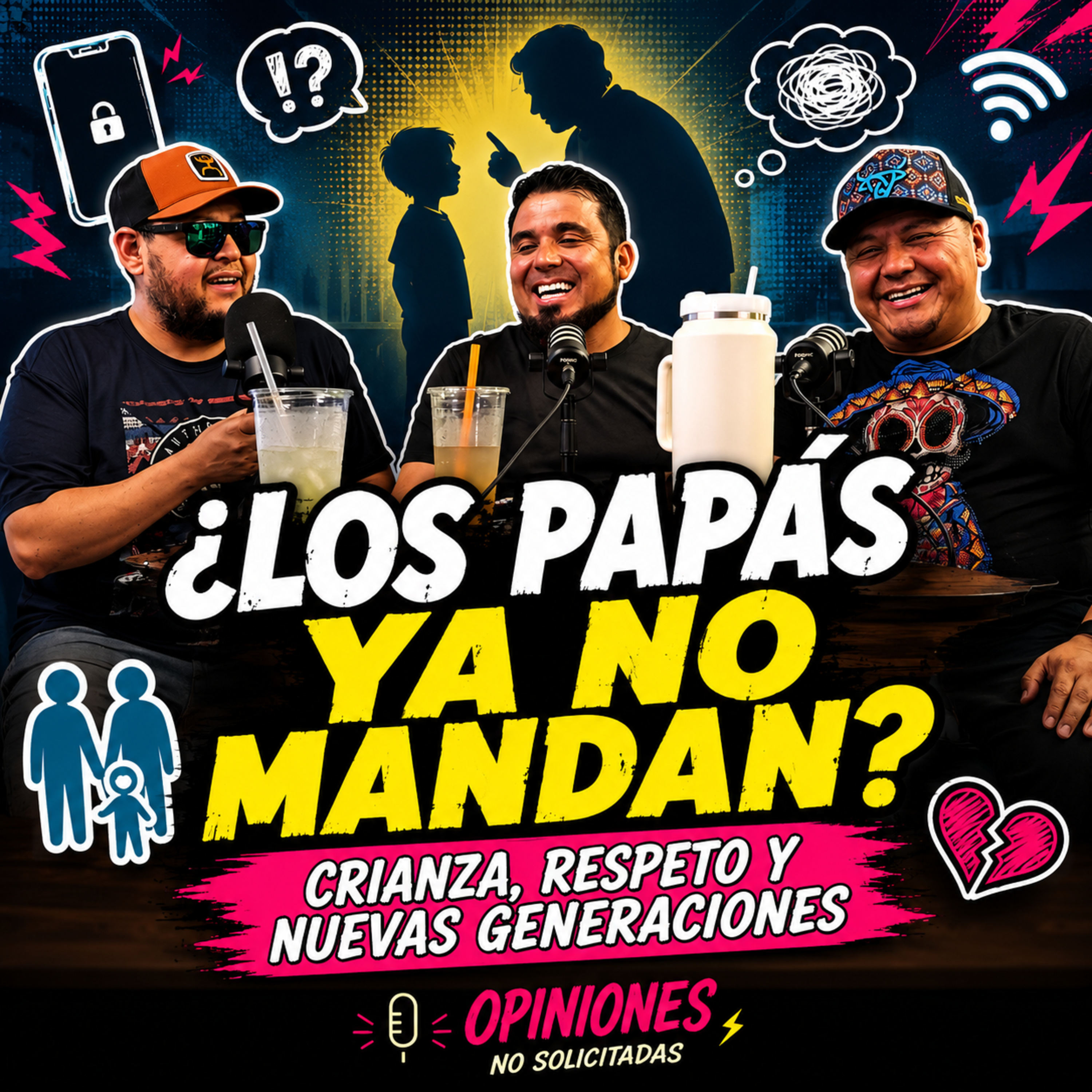 ¿Los Papás Ya No Mandan? | Celulares, Respeto y Nuevas Generaciones episode artwork