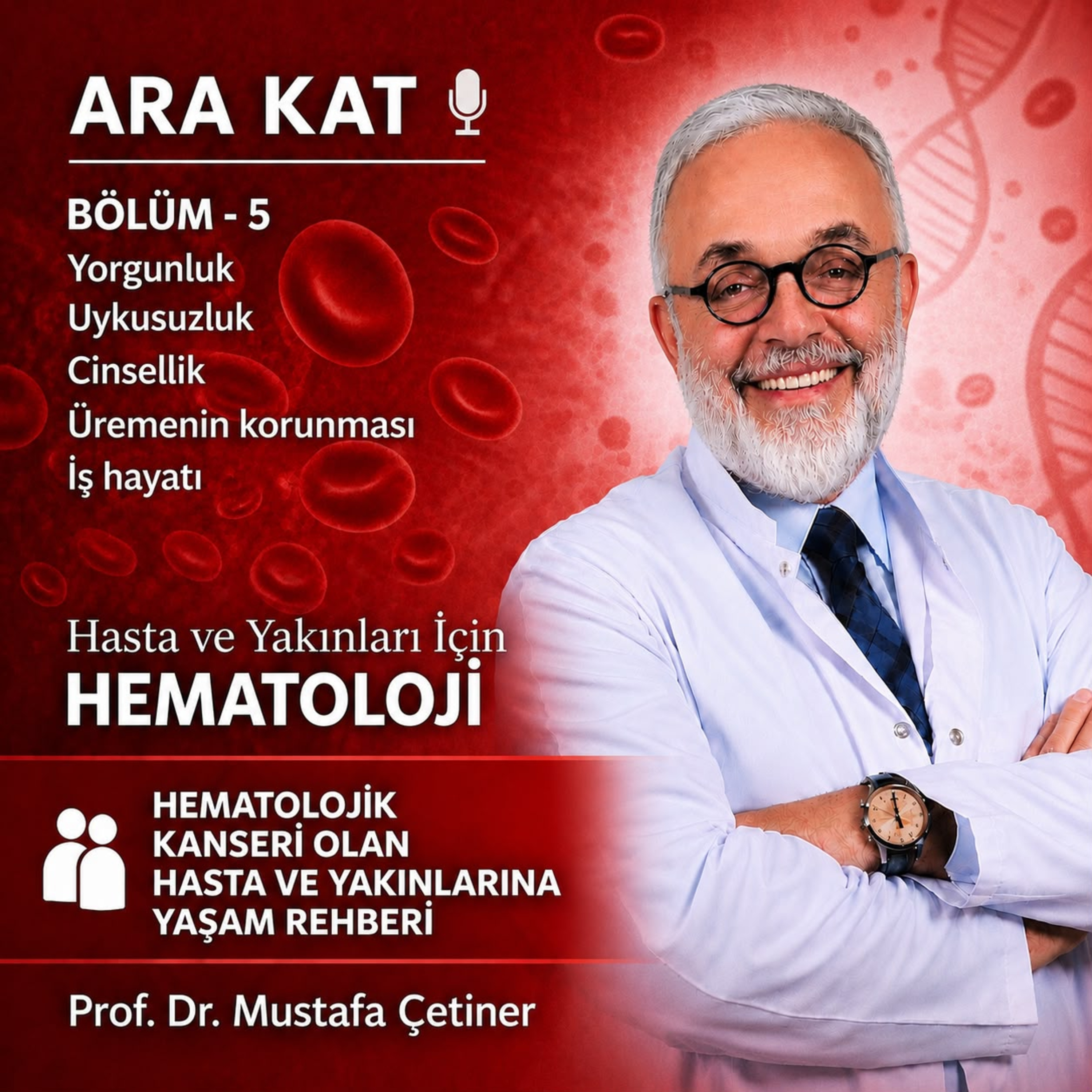 Hematolojik Kanseri olan hasta ve yakınlarına Yaşam Kılavuzu - 5