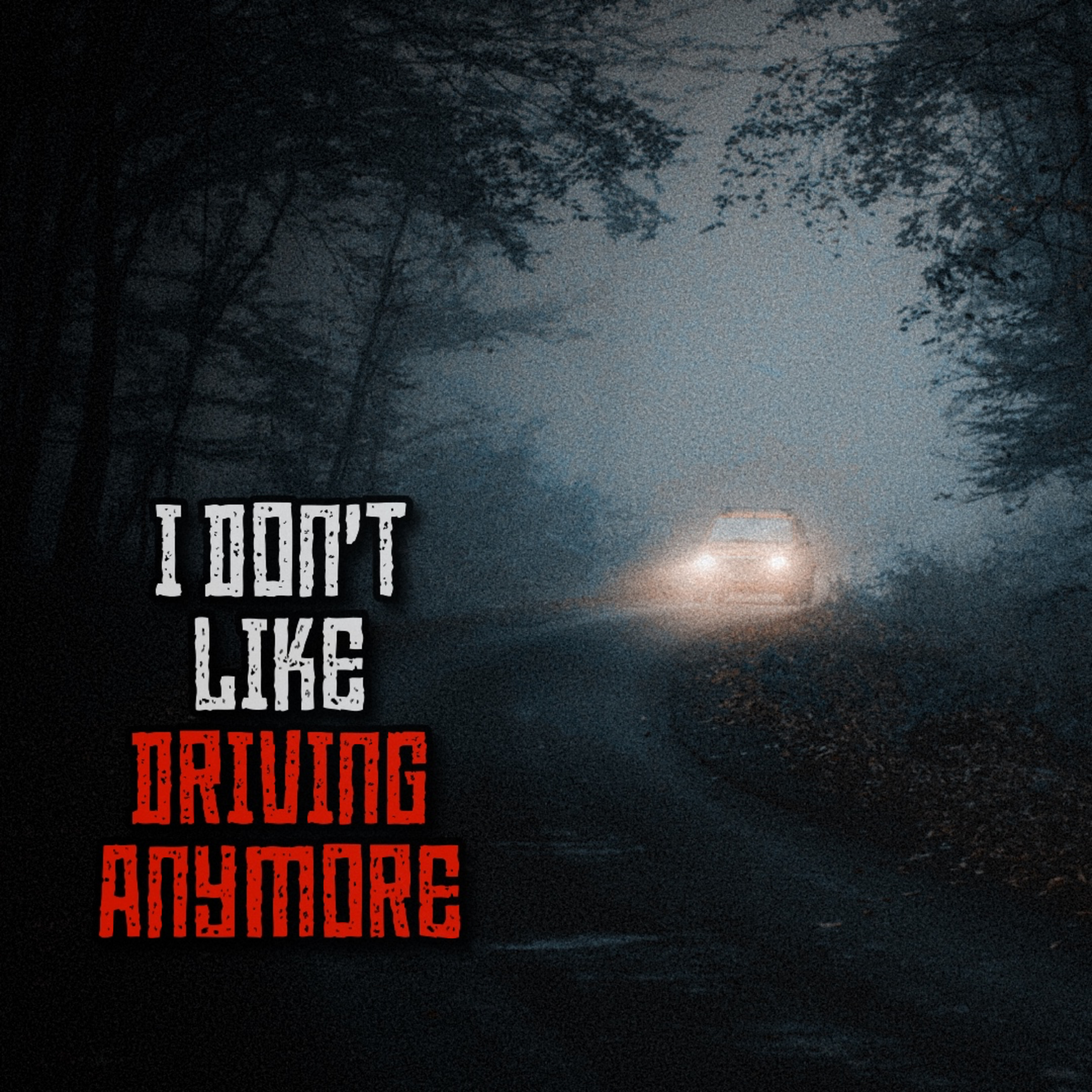 I Don't Like Driving Anymore episode artwork