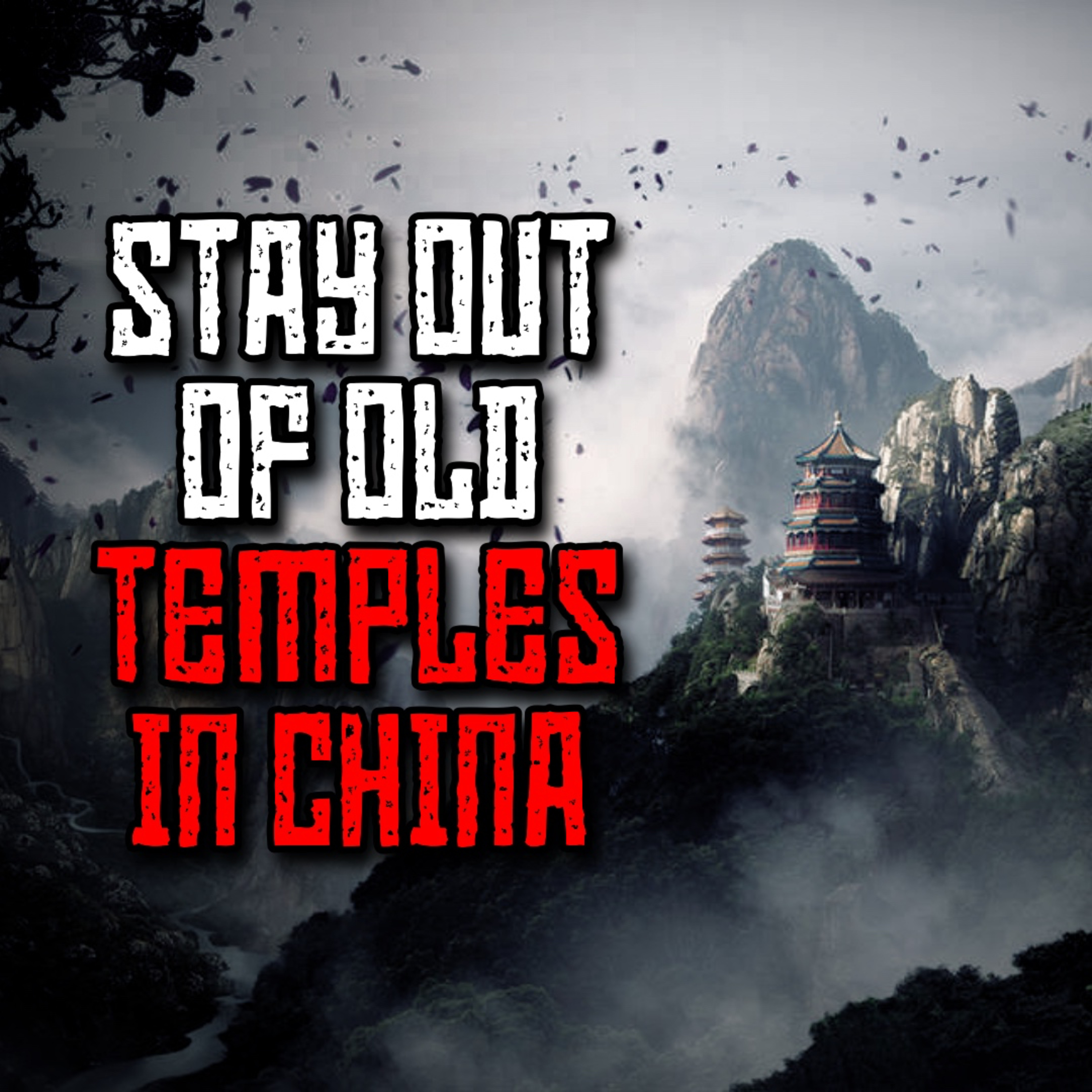 Stay Out of Old Temples in China episode artwork