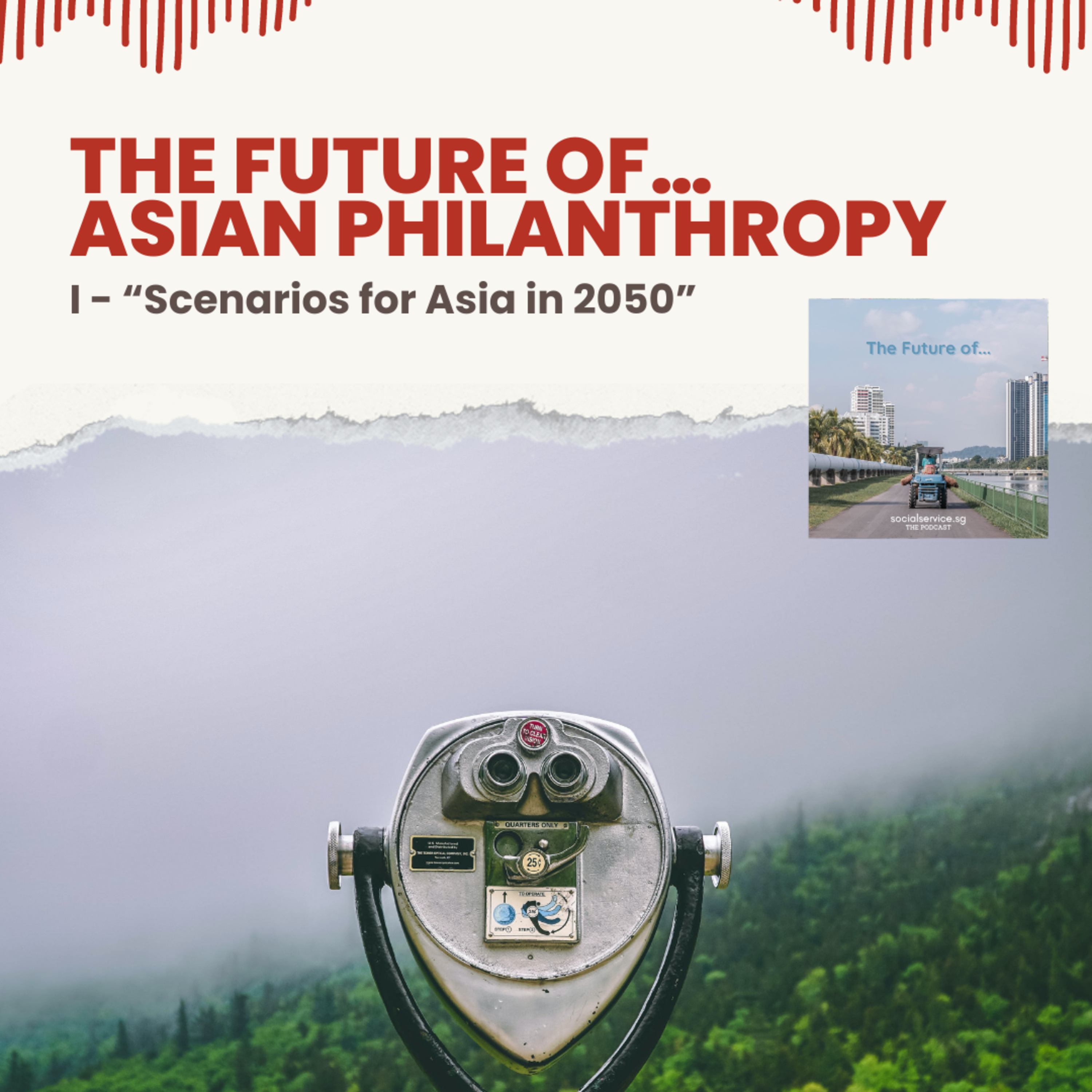 The future of… Asian philanthropy (I - “Scenarios for Asia in 2050”)