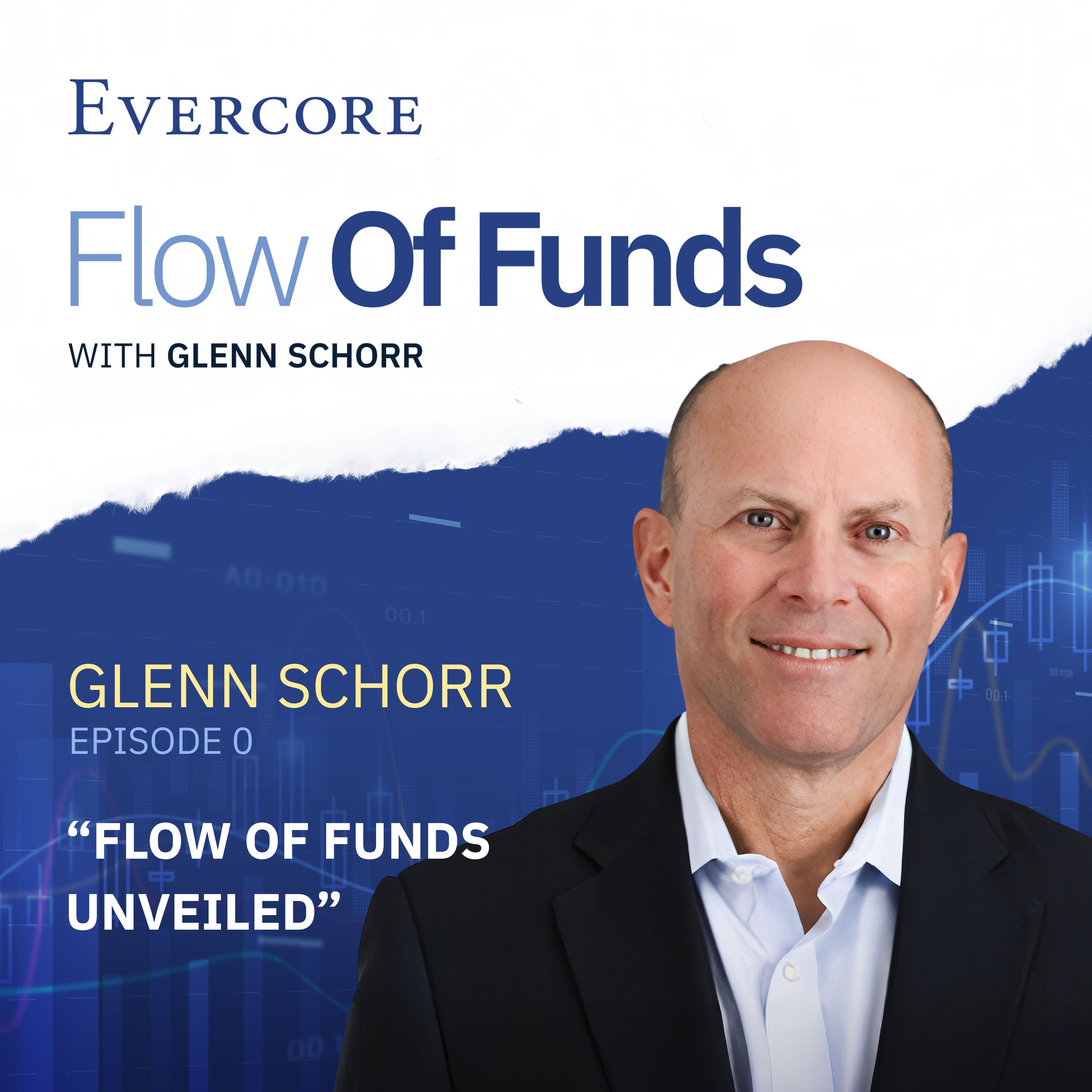 00: Evercore's Flow of Funds Unveiled episode artwork