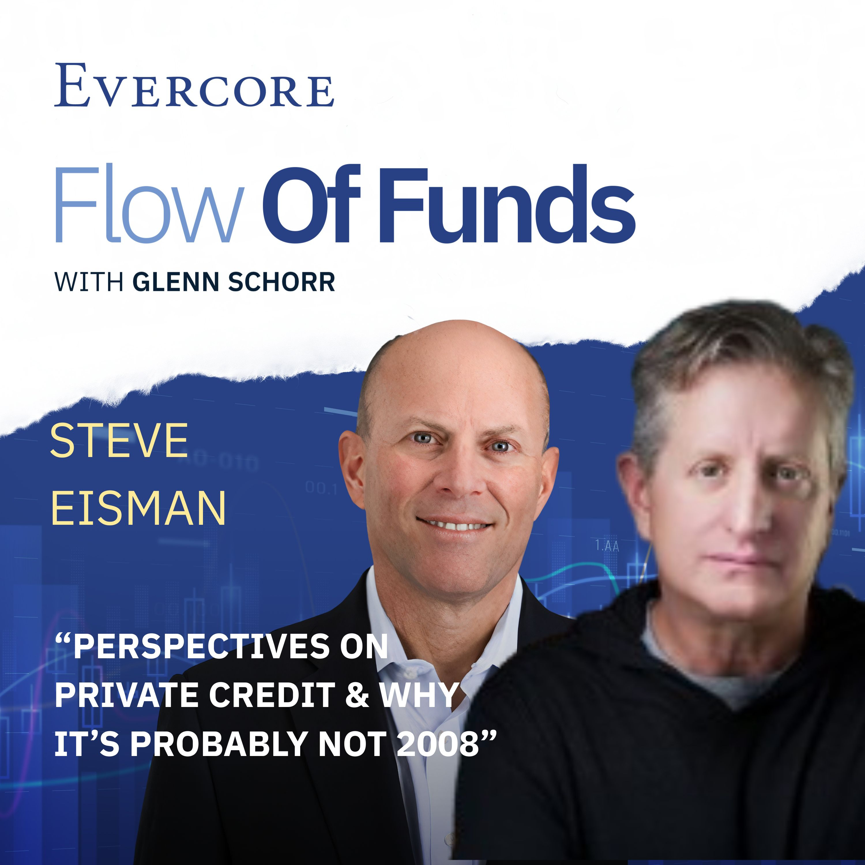 06: Steve Eisman's Perspectives on Private Credit & Why It's Probably Not 2008 episode artwork