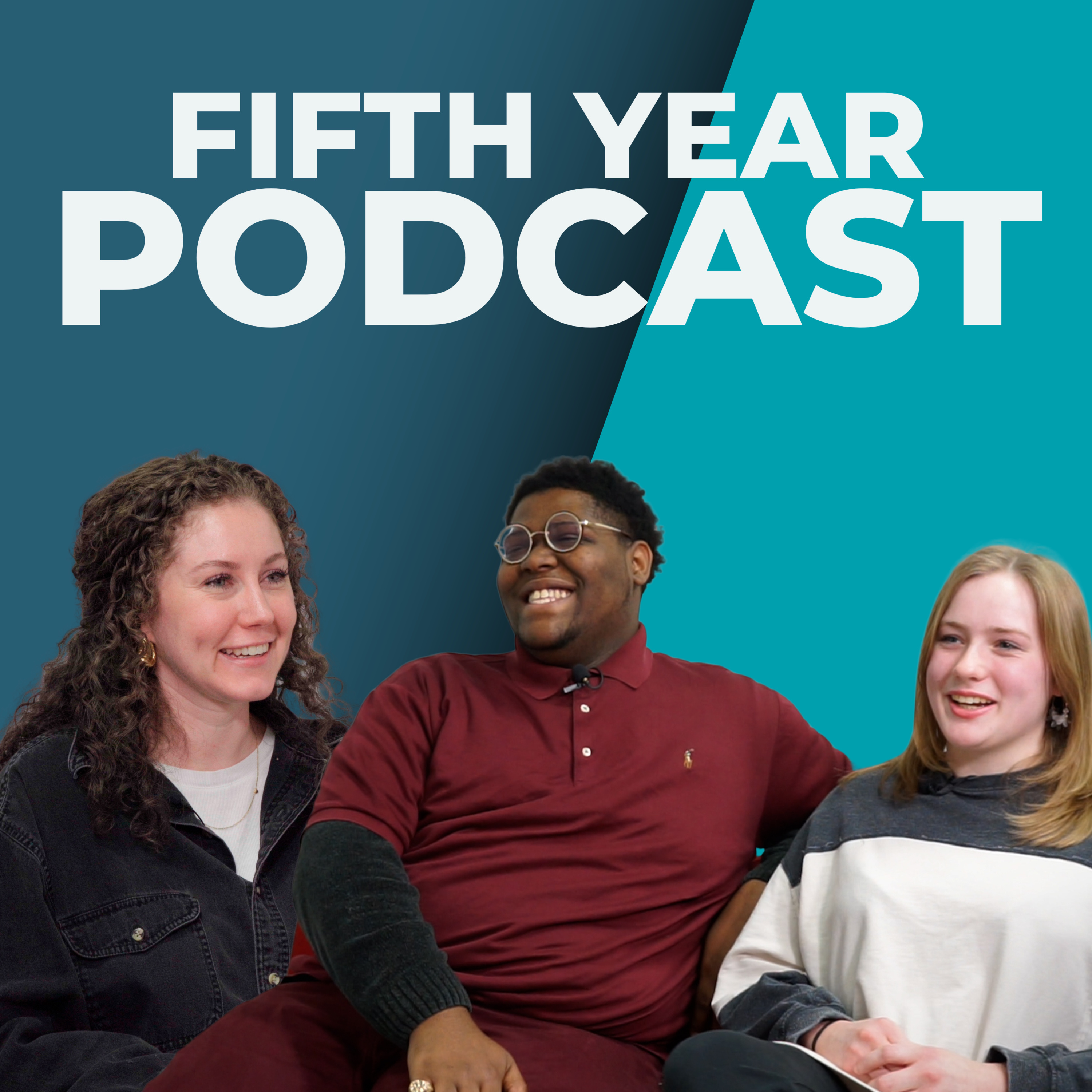Growth, Friends, and Finding Your Path | Fifth Year Podcast: Episode 9 episode artwork