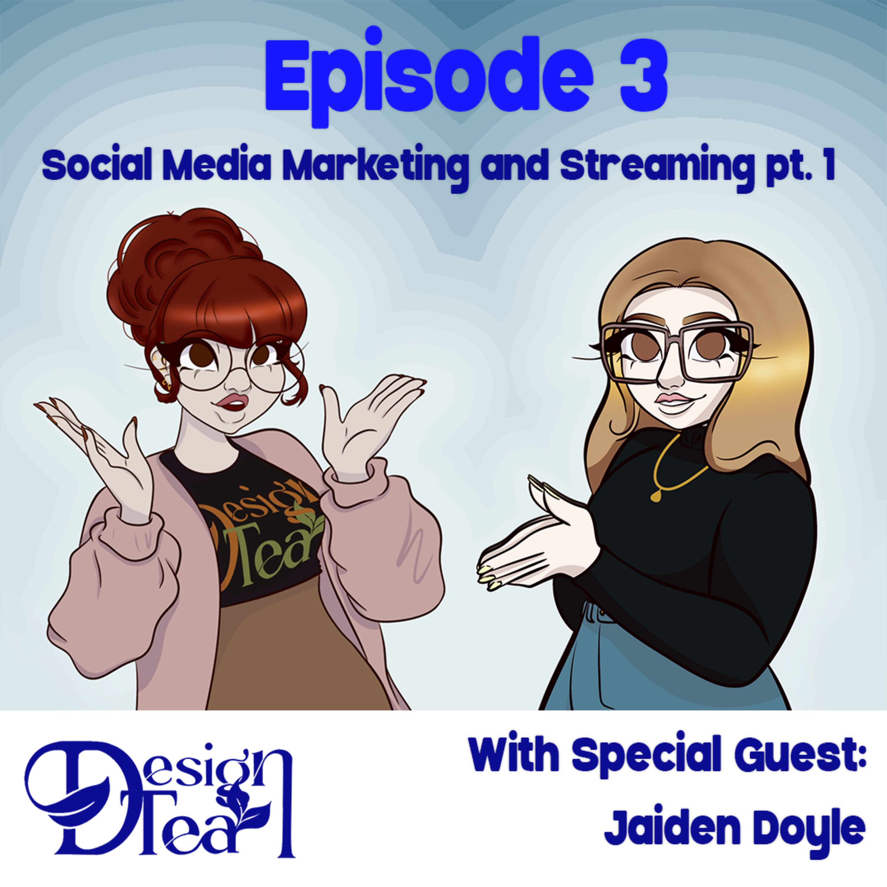  Ep. 3 | Social Media Marketing and Streaming w/ Jaiden Doyle Pt. 1 episode artwork