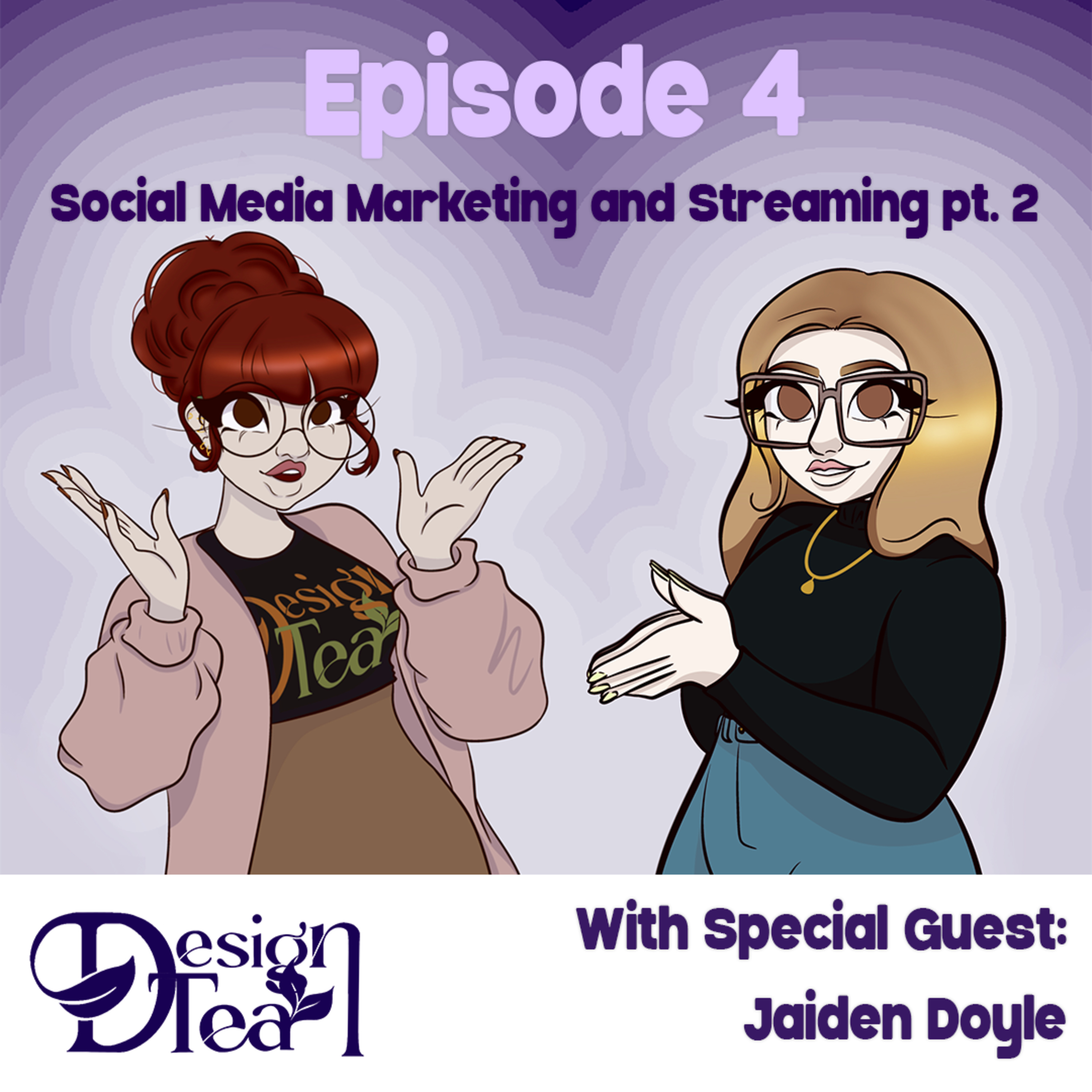  Ep. 4 | Social Media Marketing and Streaming w/ Jaiden Doyle Pt. 2 episode artwork
