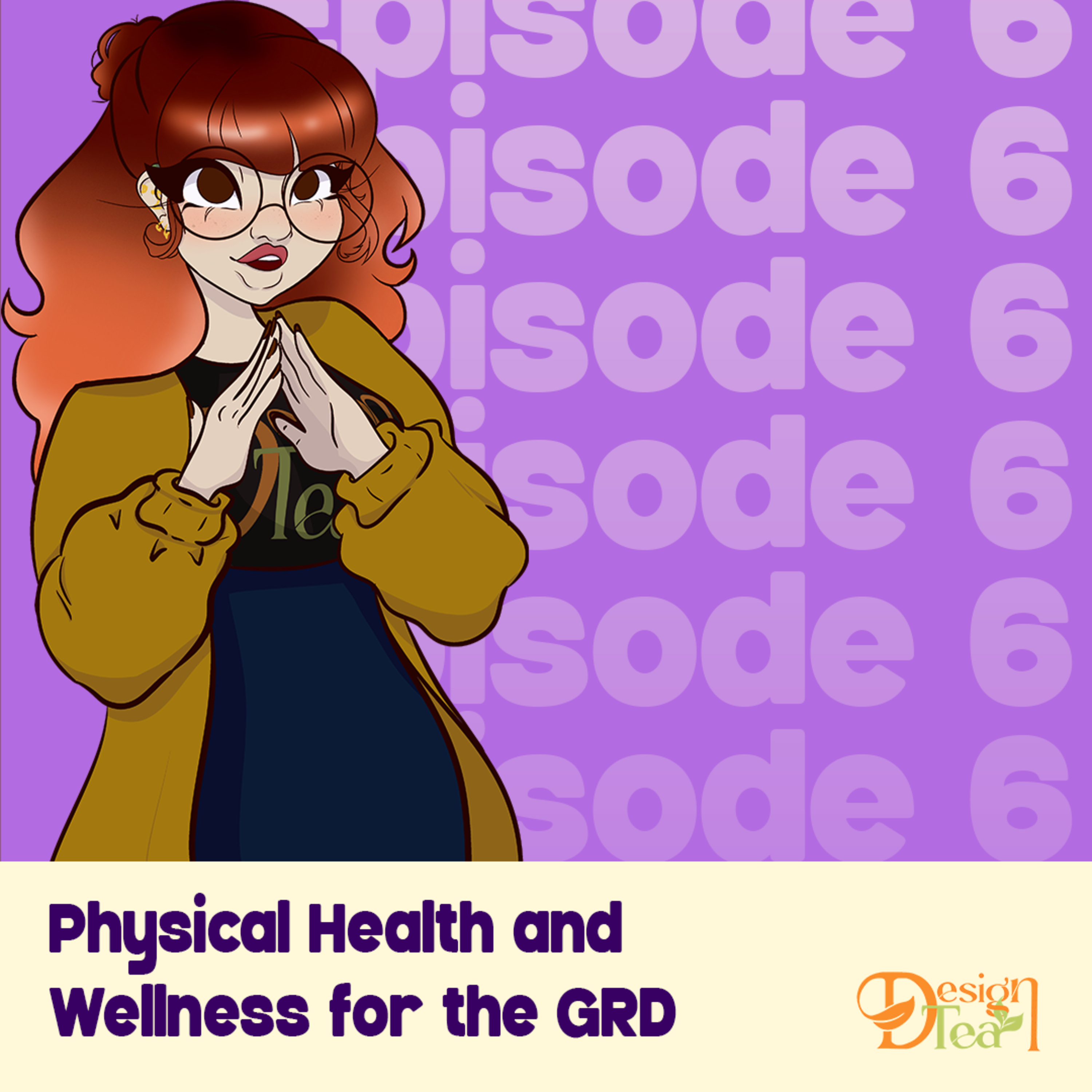 Ep 6 | Physical Health and Wellness for the GRD episode artwork