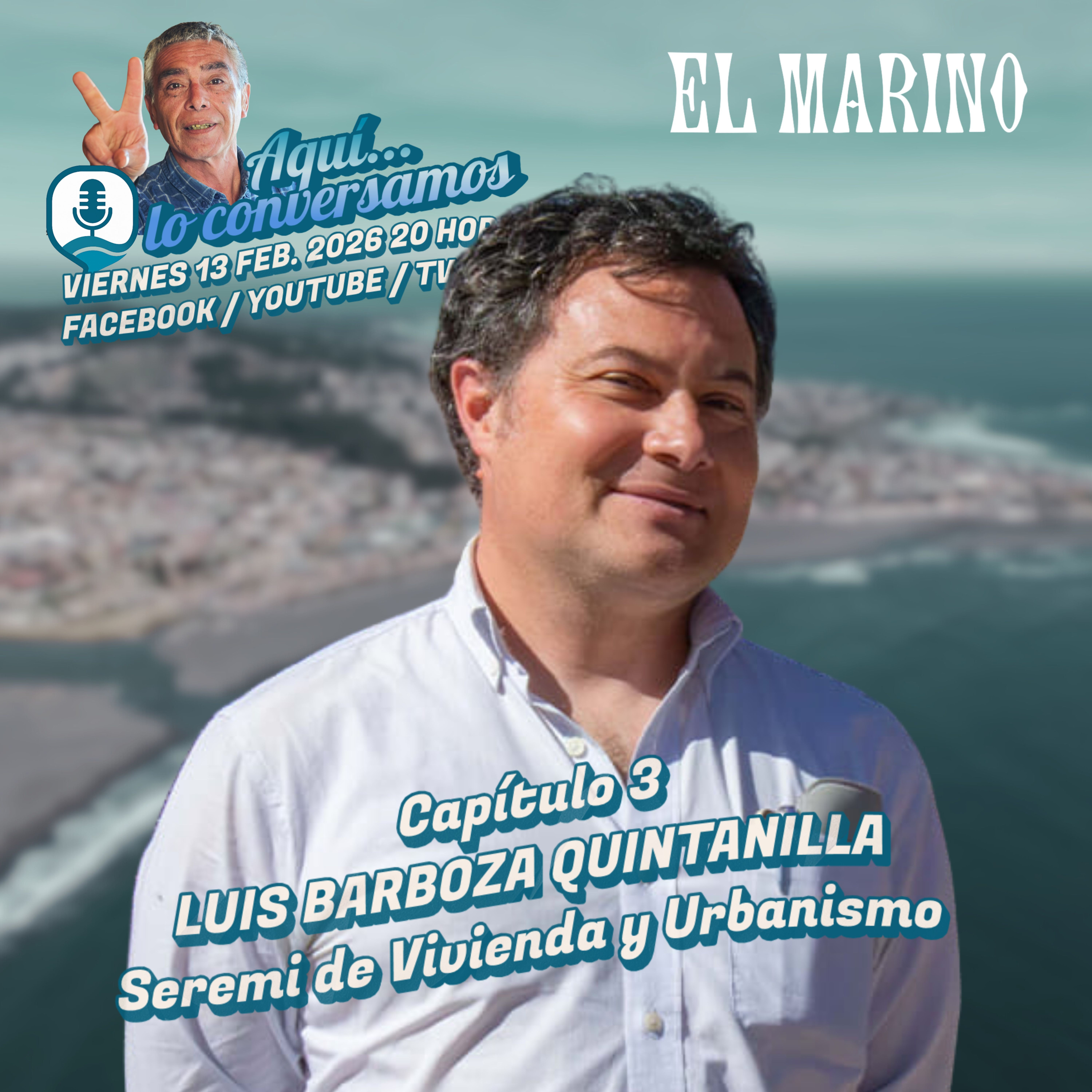 Capítulo 3: Luis Barboza, Seremi de Vivienda y Urbanismo de O'Higgins episode artwork