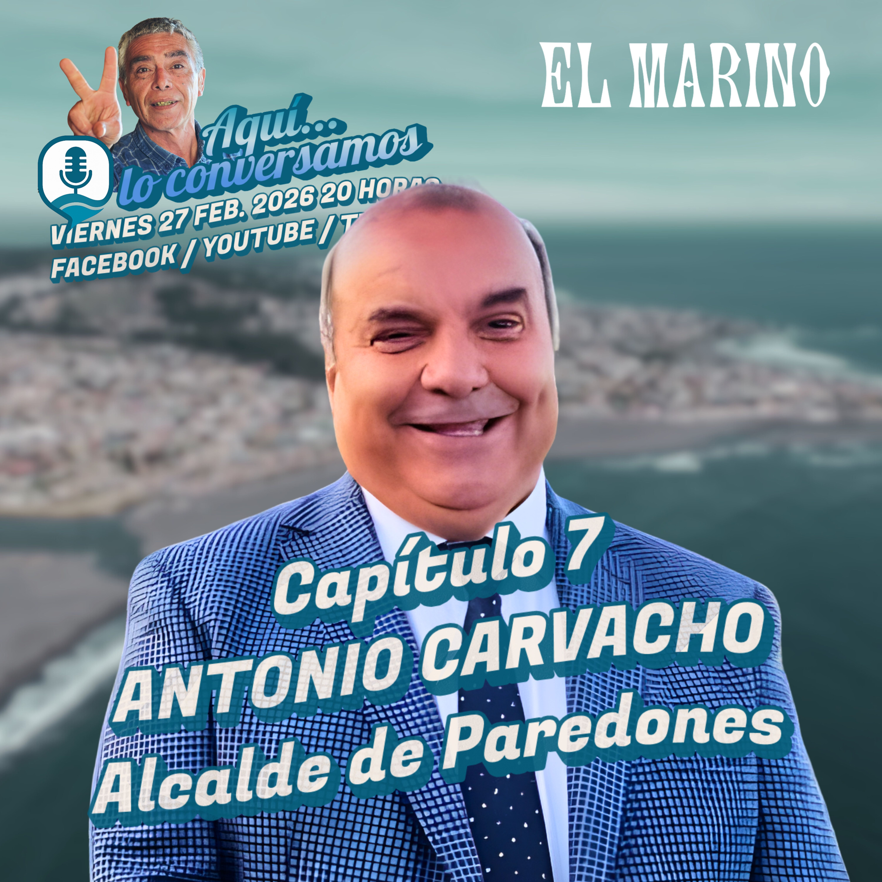 Capítulo 7: Antonio Carvacho Vargas, Alcalde de Paredones episode artwork