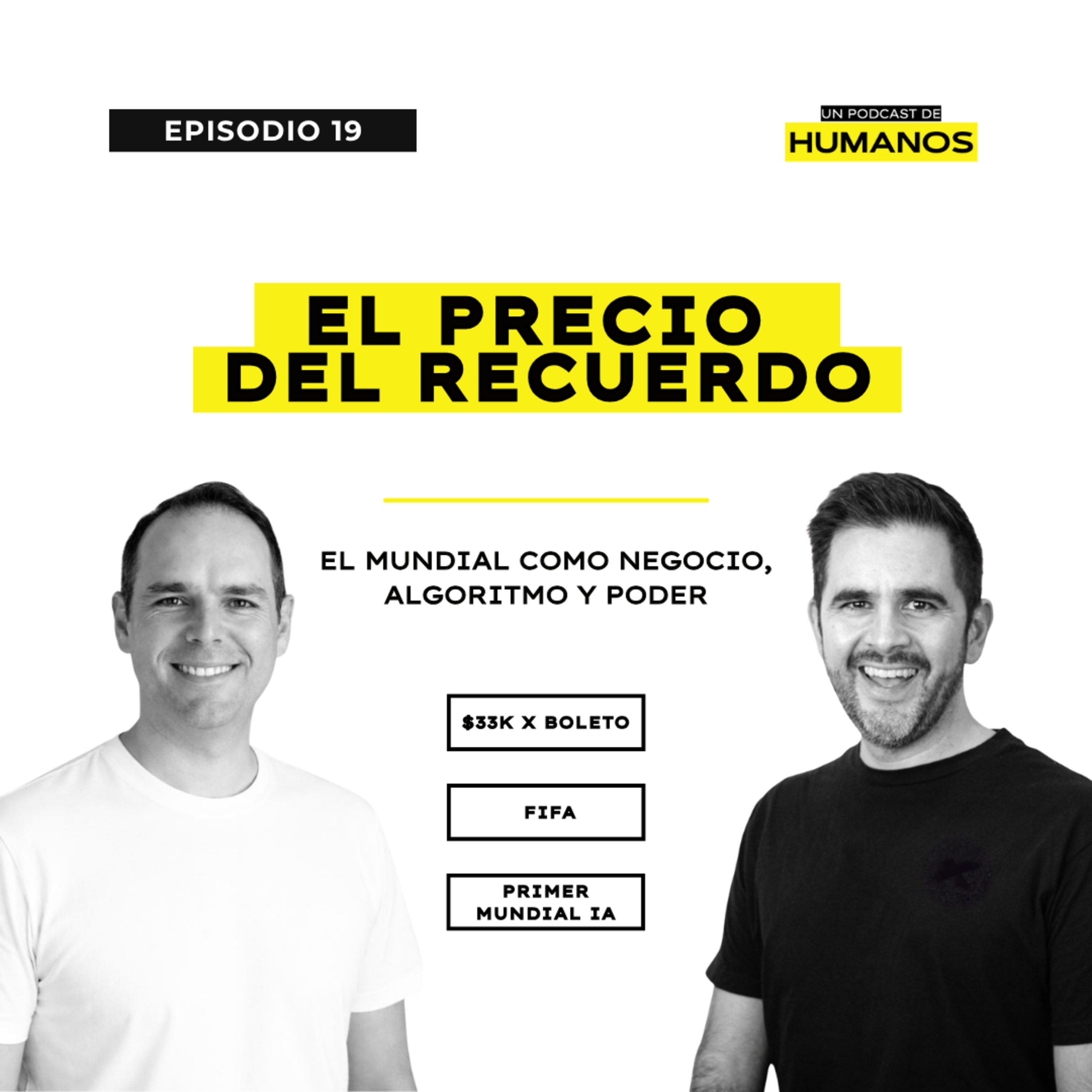 El precio del recuerdo: el Mundial como negocio, algoritmo y poder episode artwork