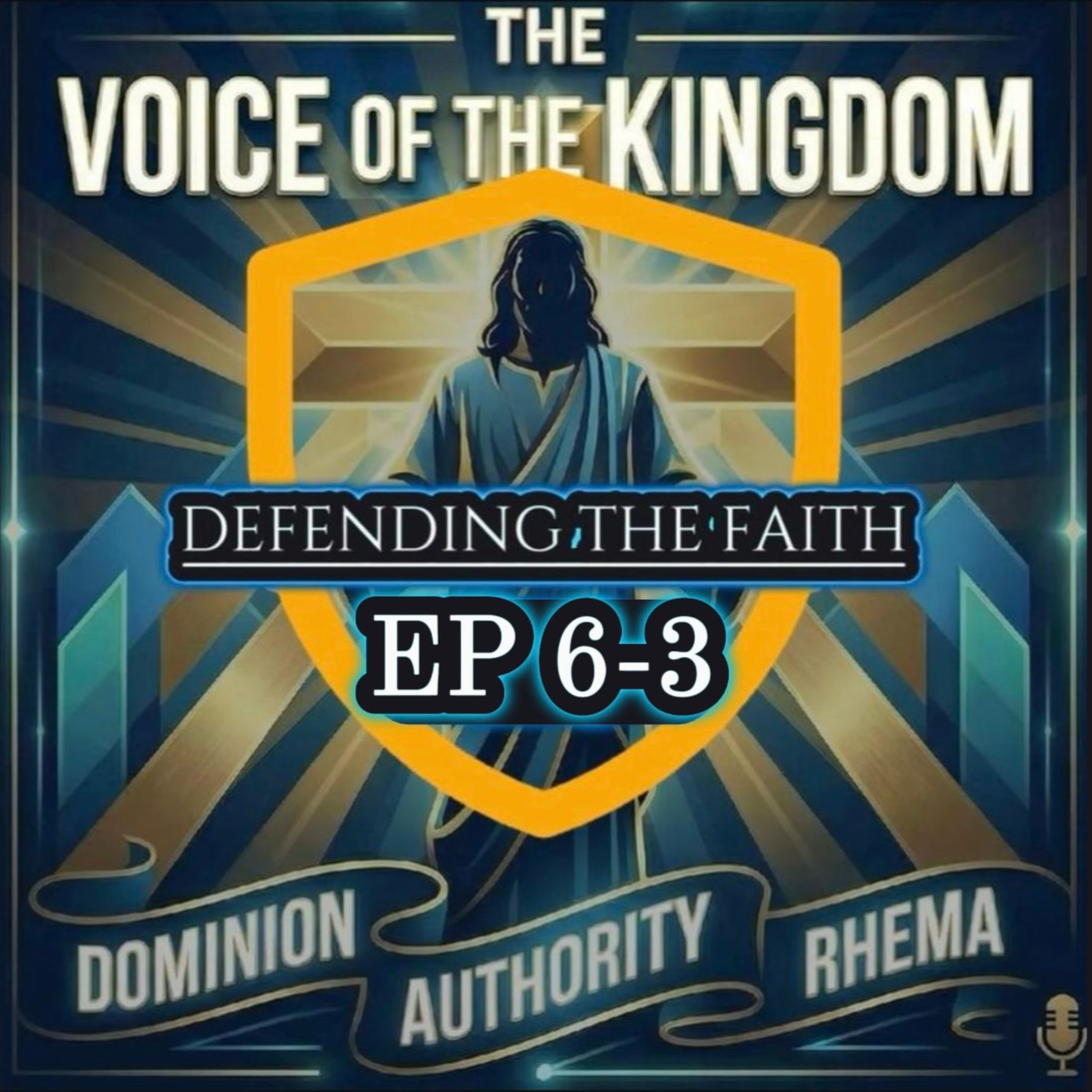 DEFENDING THE FAITH EP 6 | Understanding Biblical Love (Part 3) episode artwork