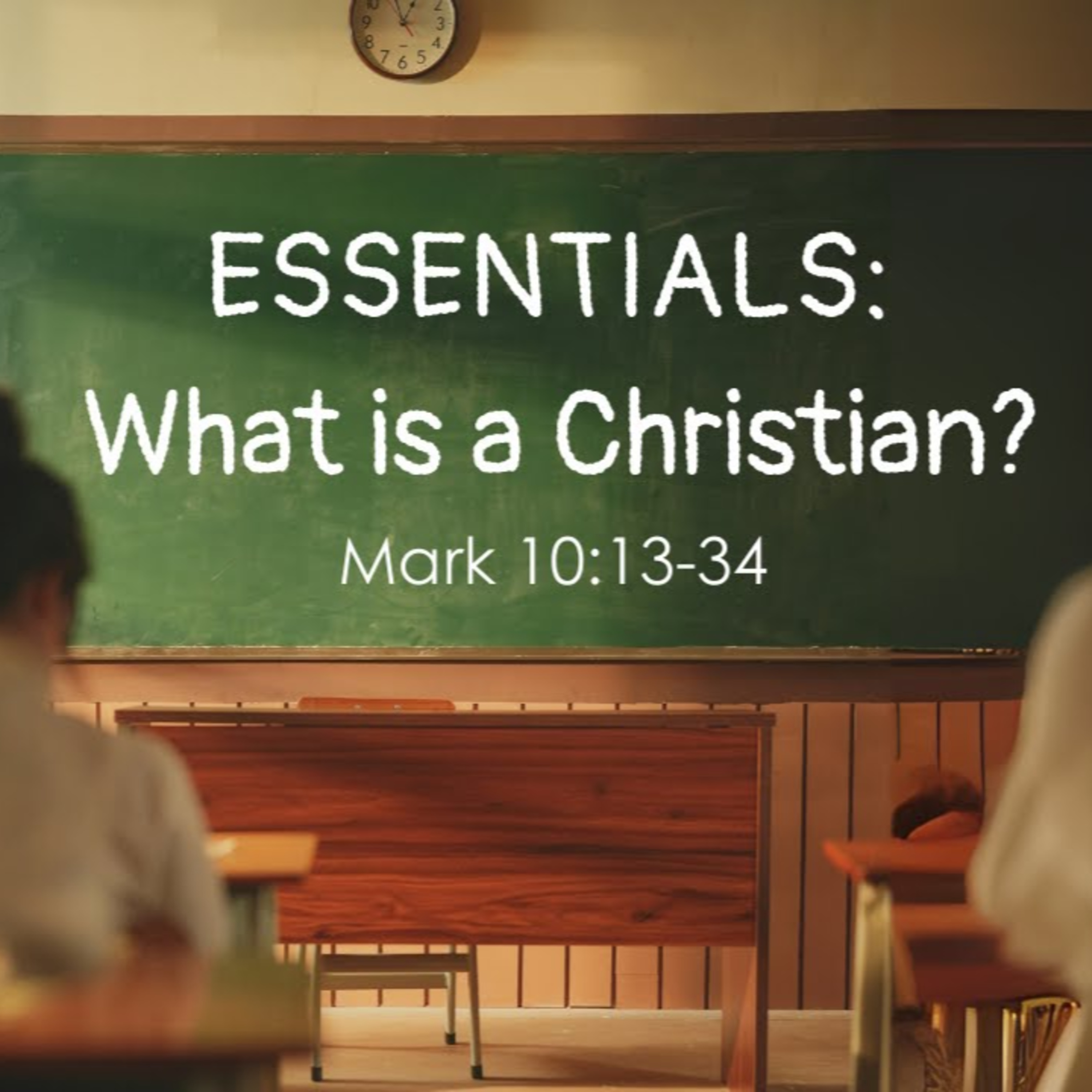 Essentials: What is a Christian? - Mark 10:13-34 (Mark Loughridge) episode artwork